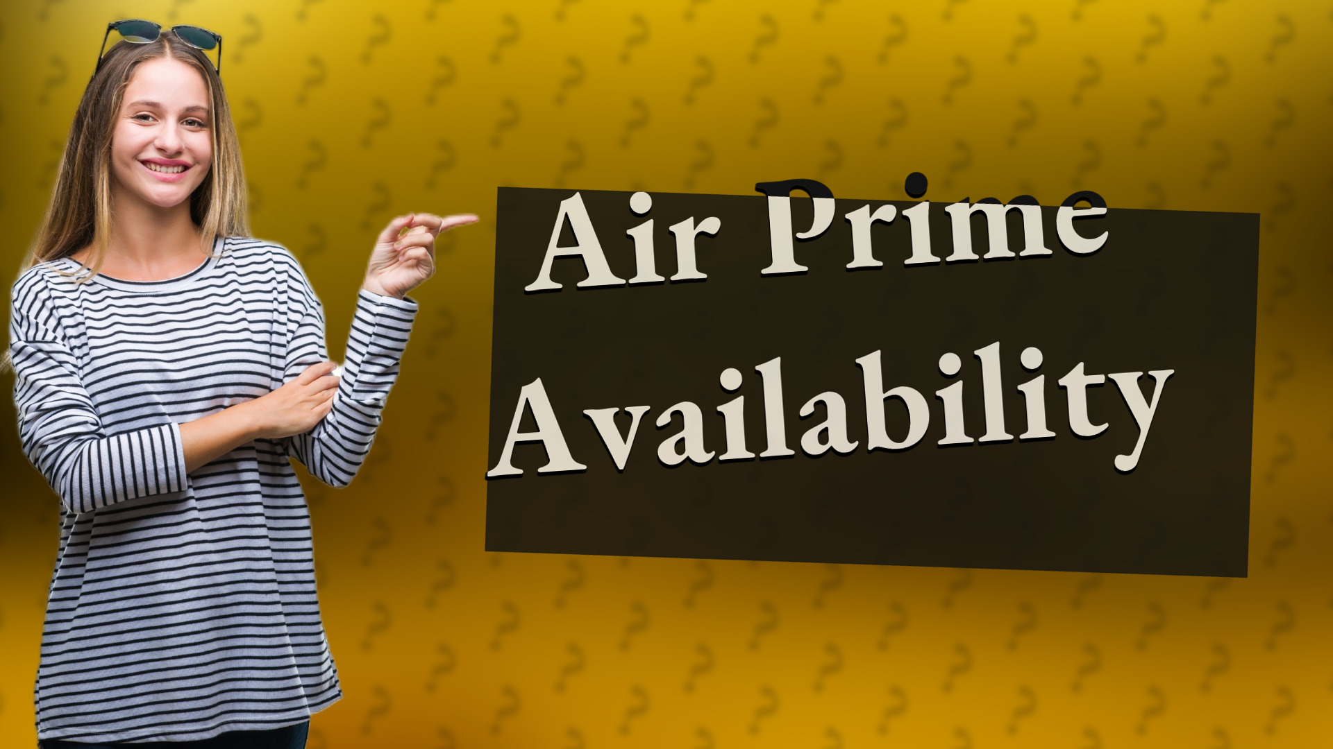 Air Prime Availability