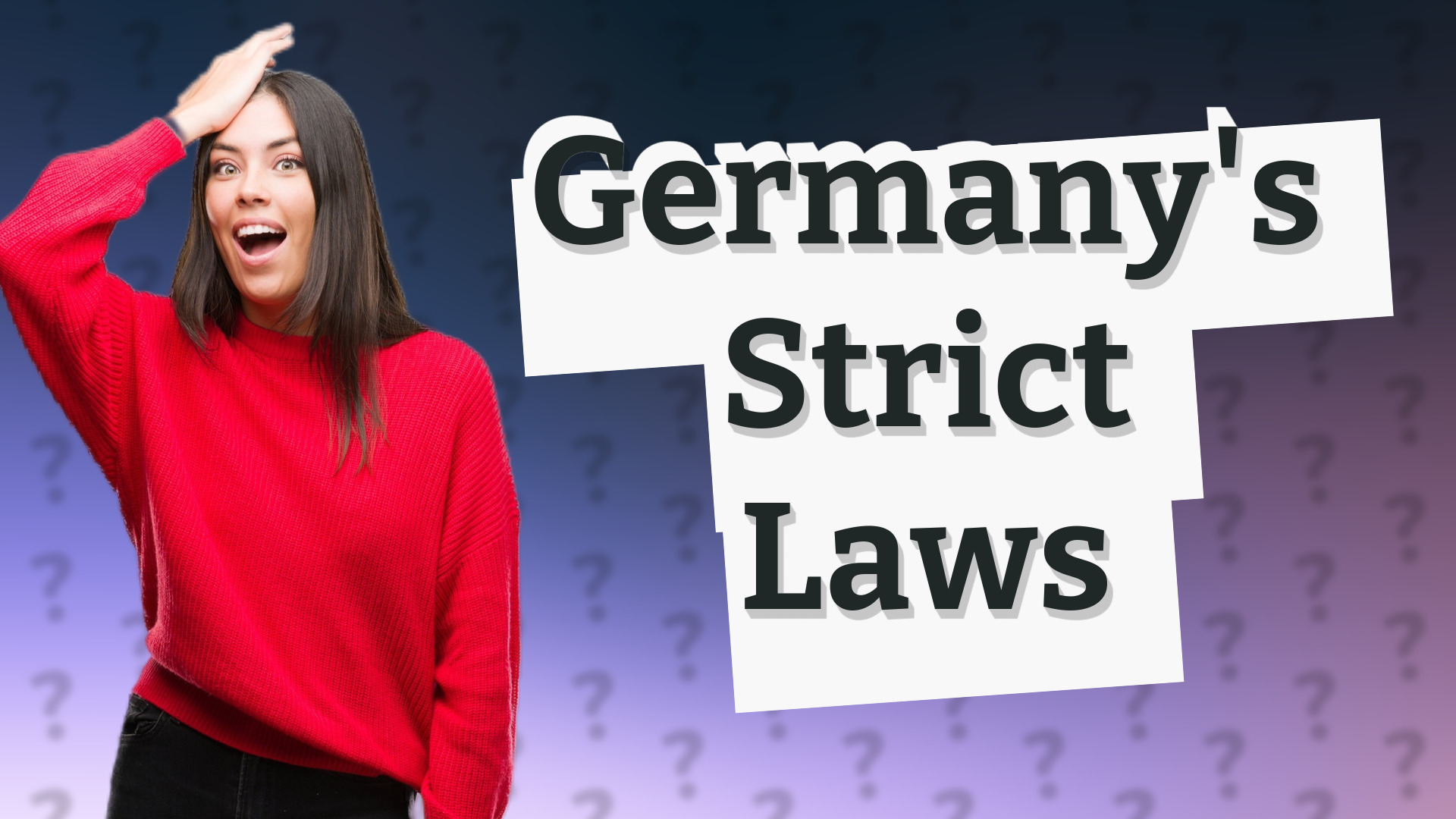 Germany's Strict Laws