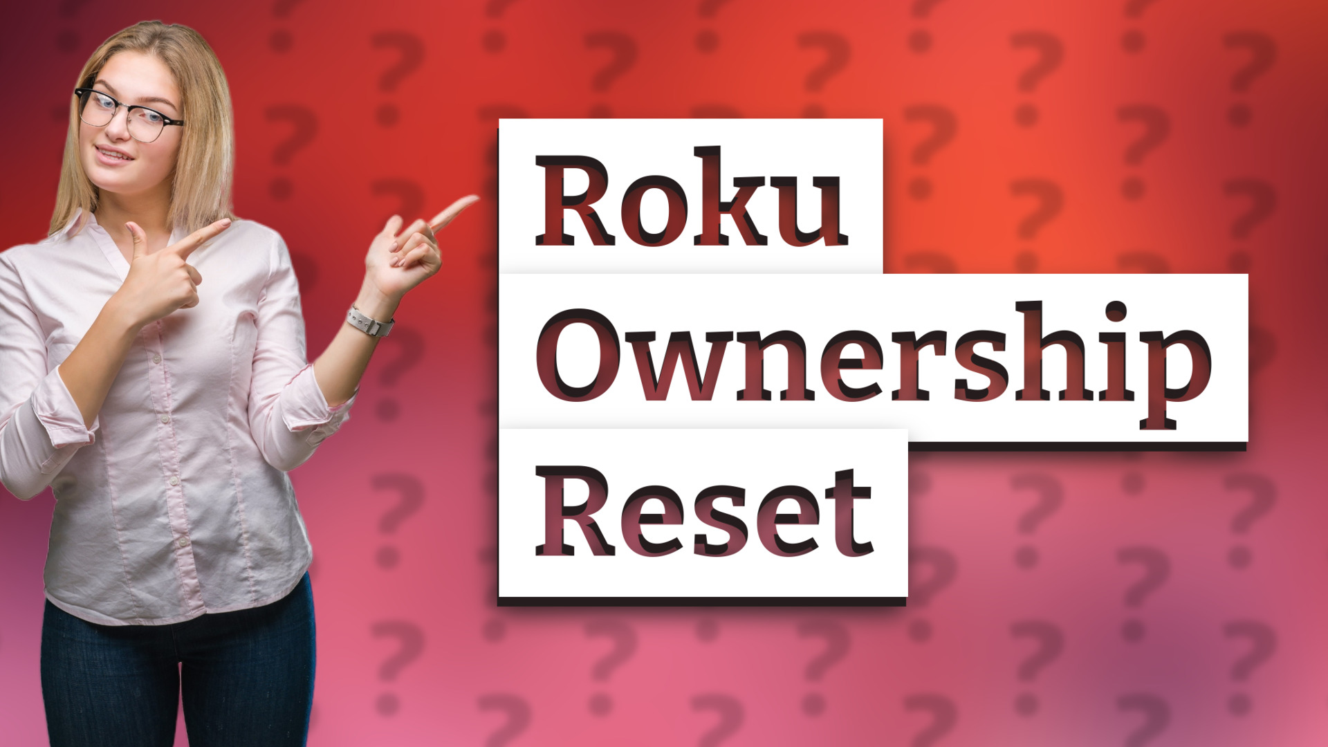 Roku Ownership Reset