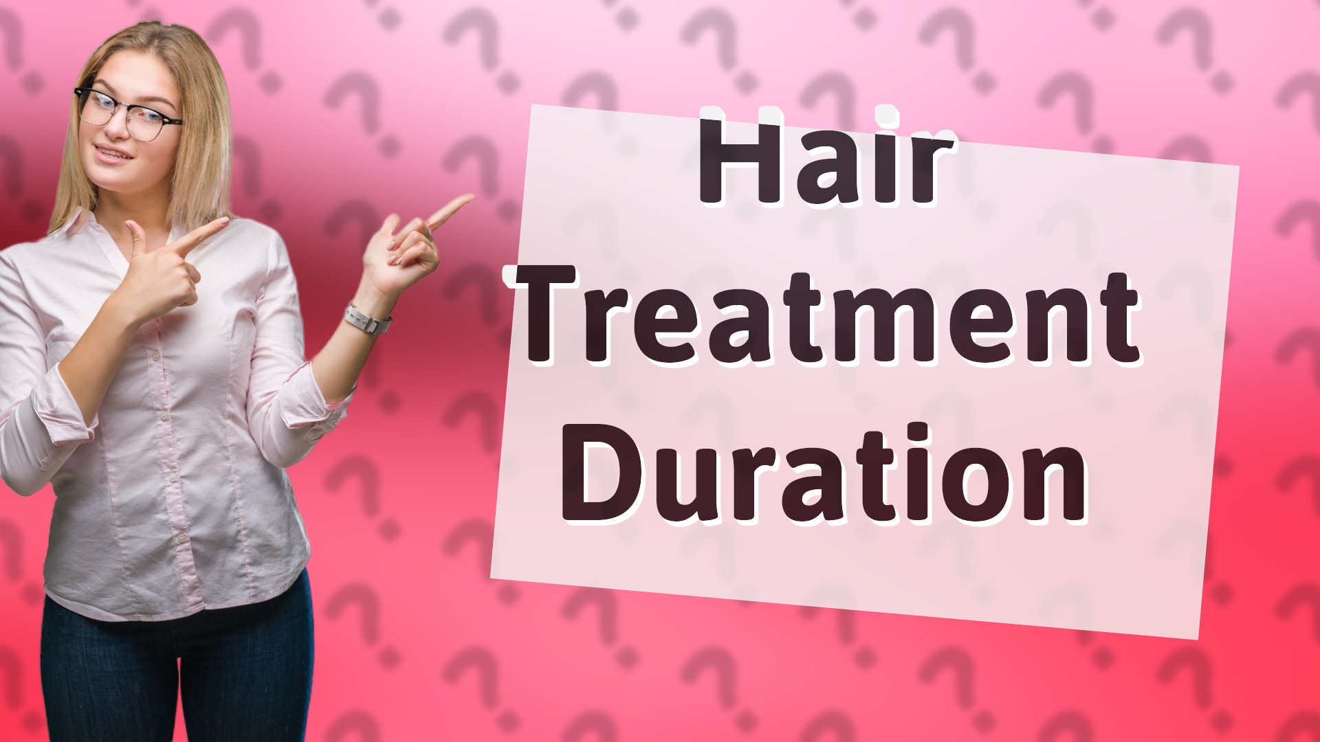 Hair Treatment Duration