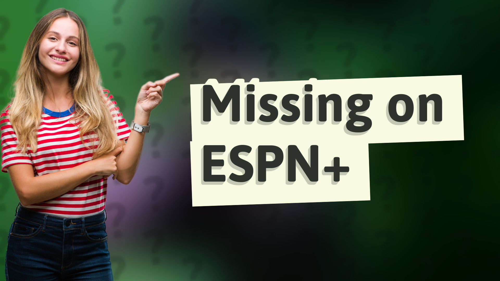 Missing on ESPN+