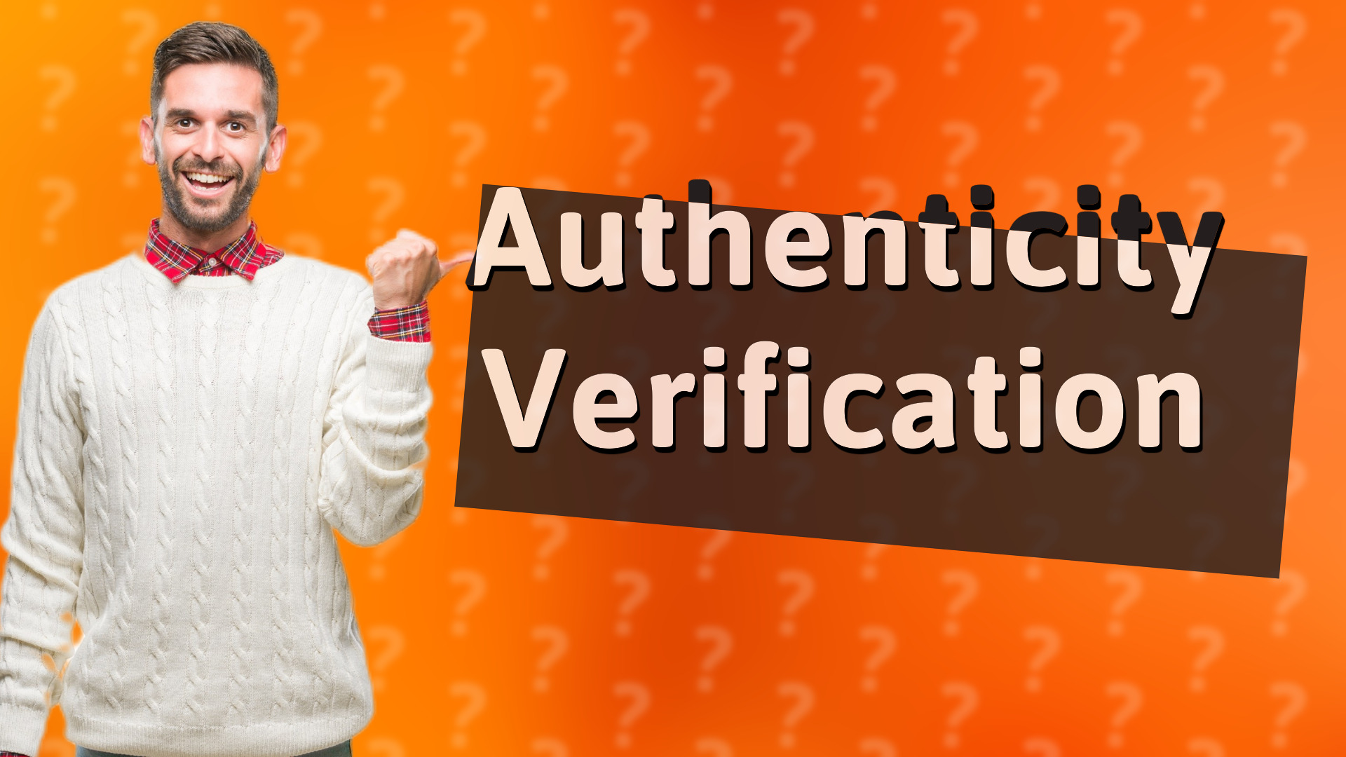 Authenticity Verification