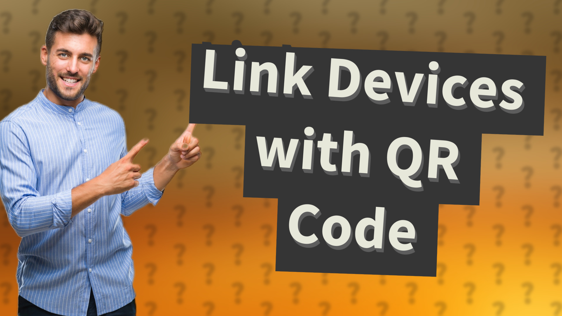 Link Devices with QR Code