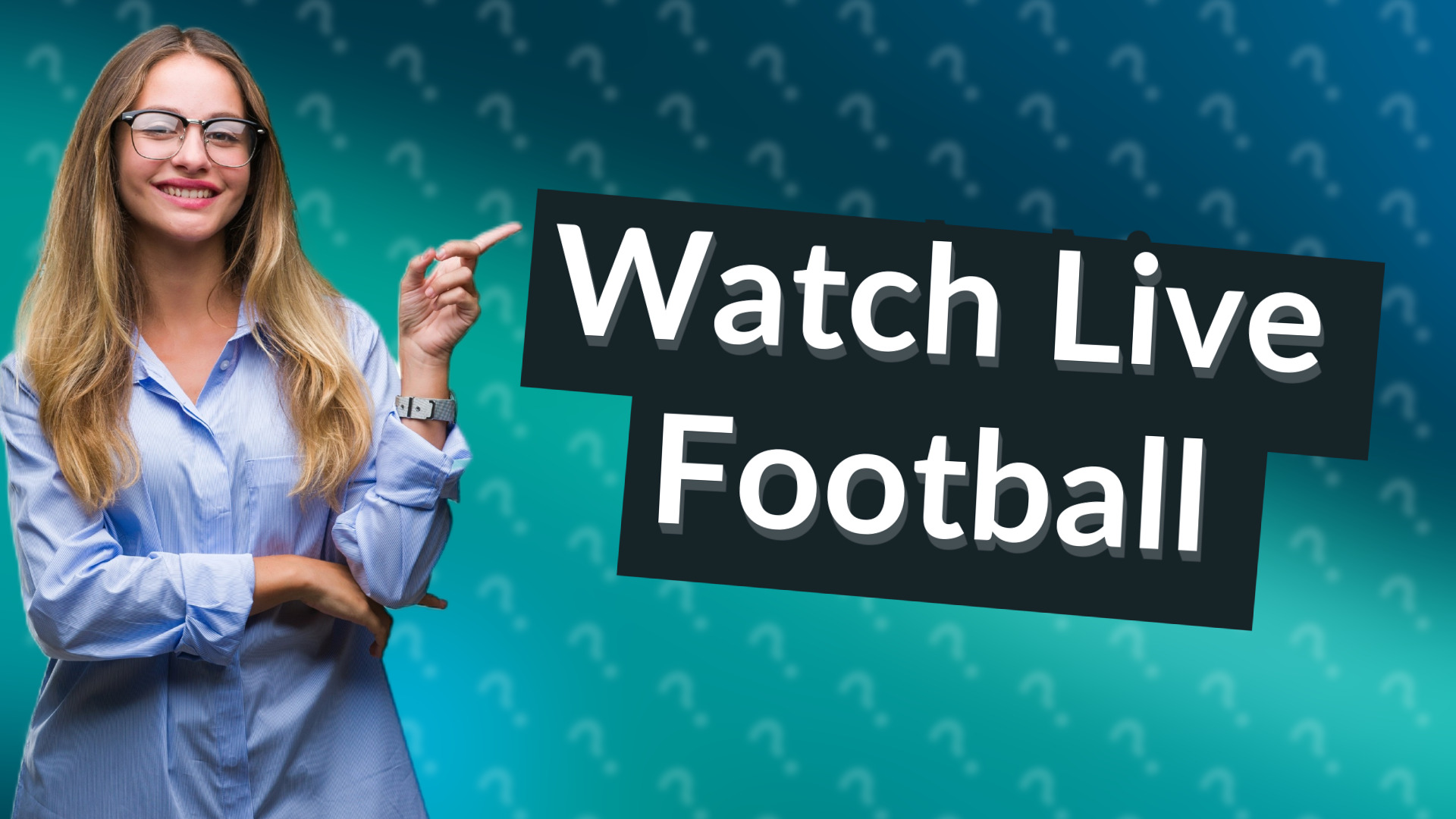 Watch Live Football
