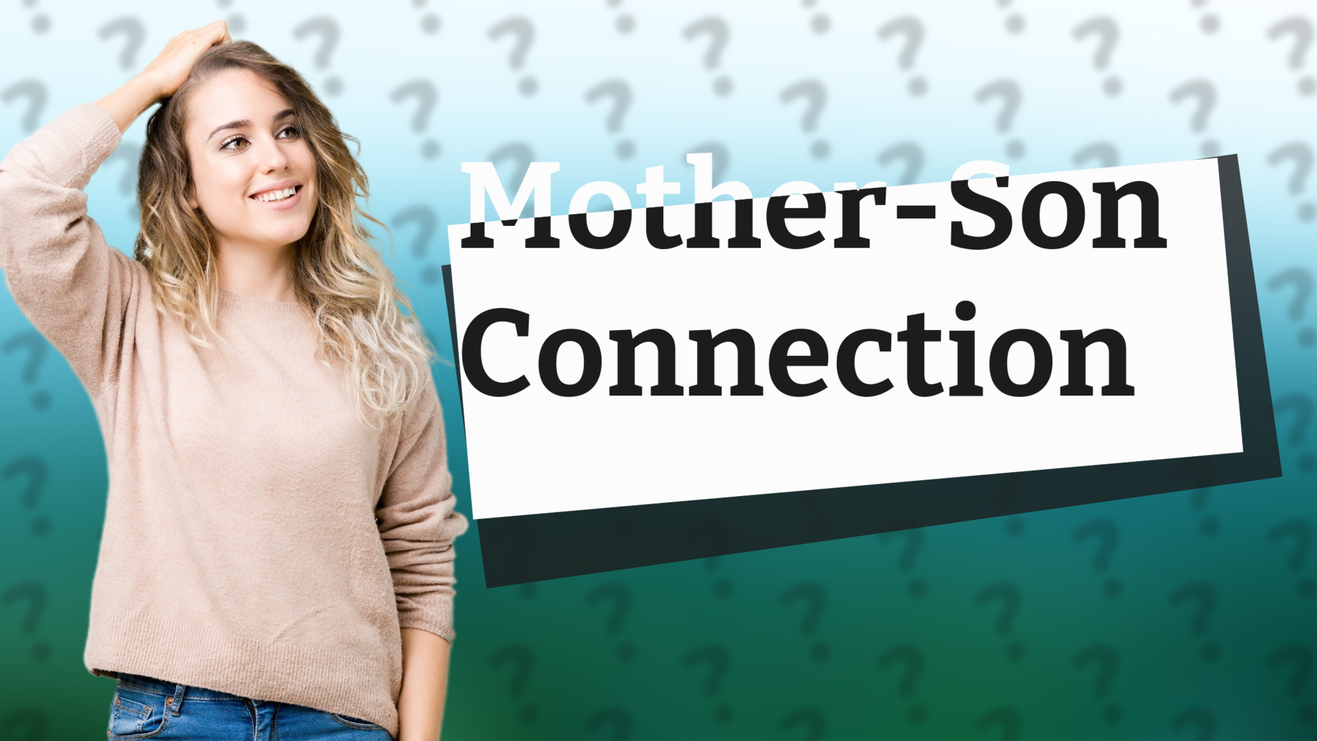 Mother-Son Connection