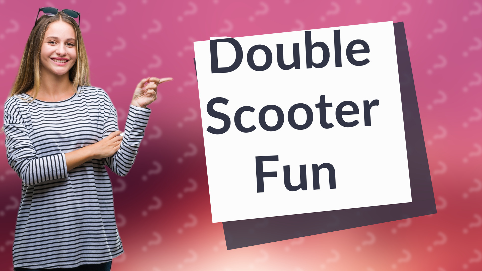 Double Scooter Fun