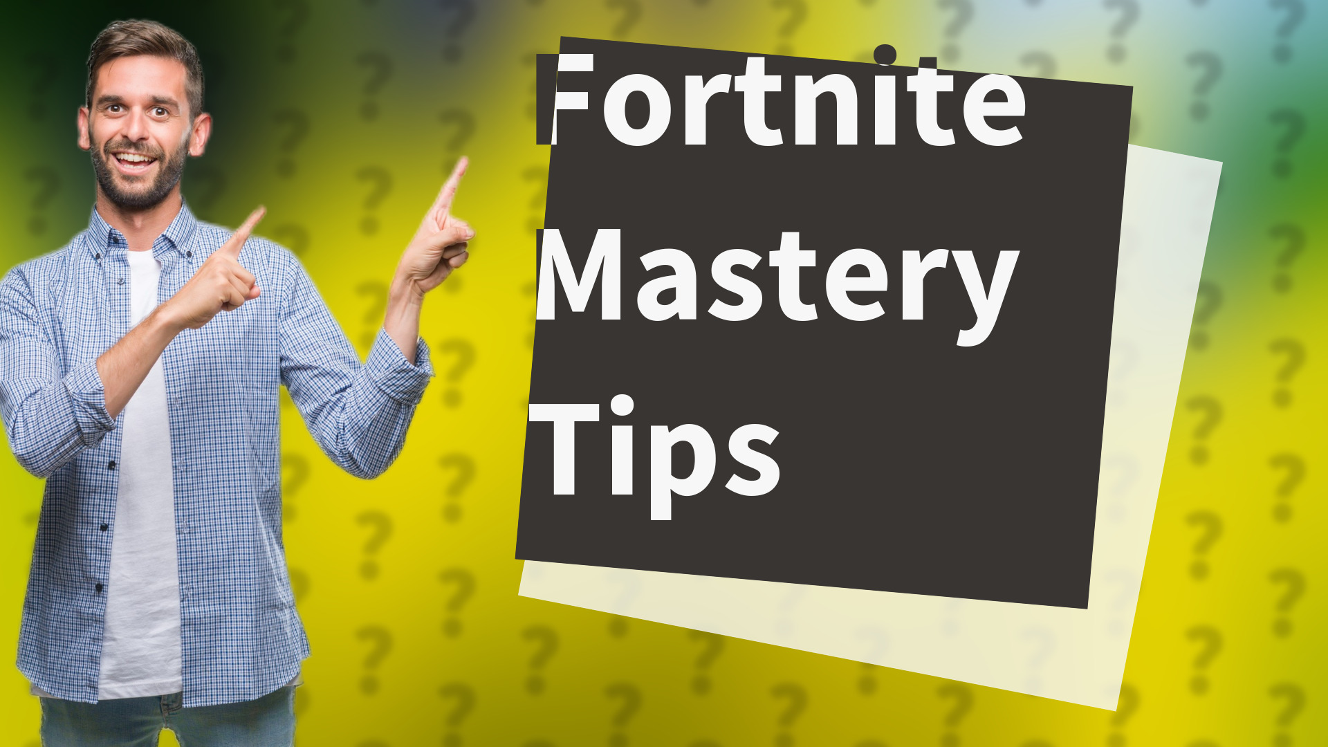 Fortnite Mastery Tips