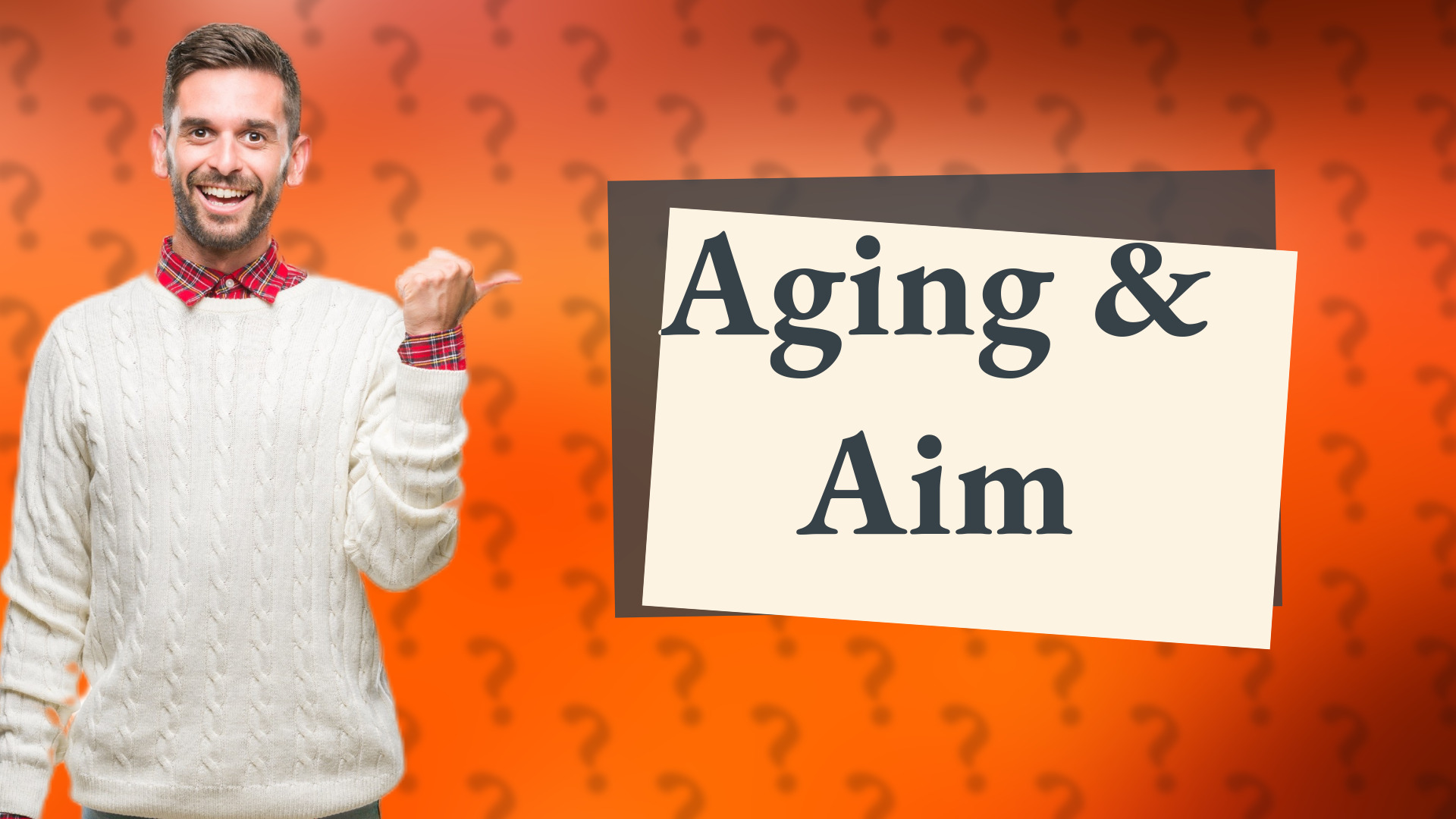 Aging & Aim
