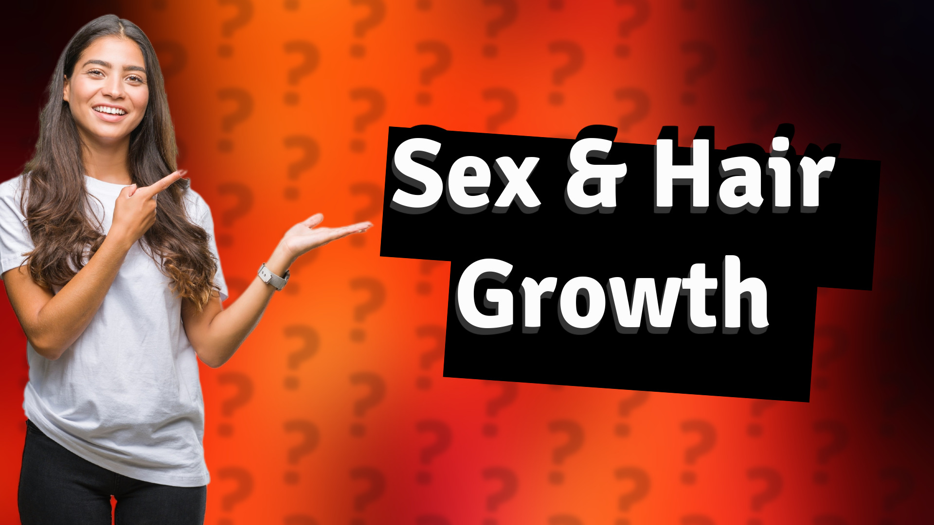 Sex & Hair Growth
