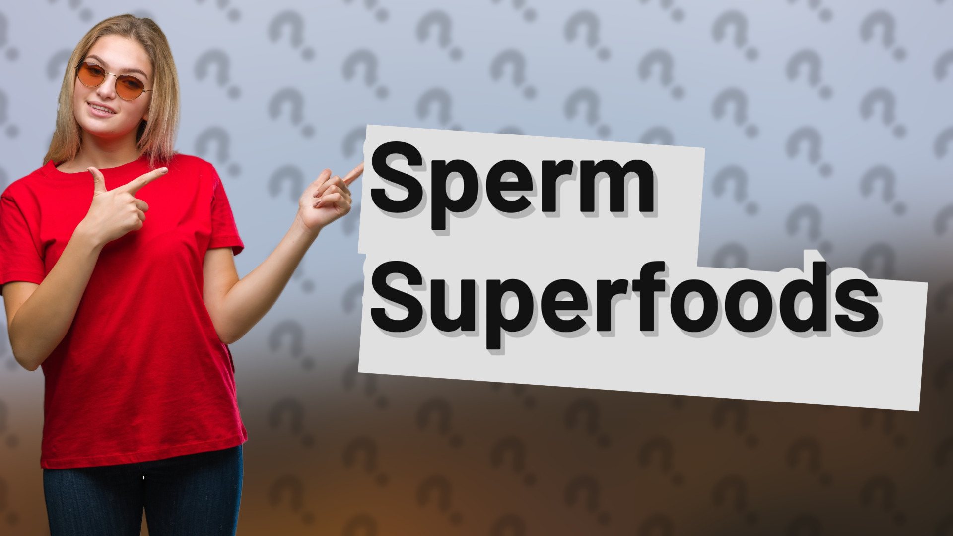 Sperm Superfoods