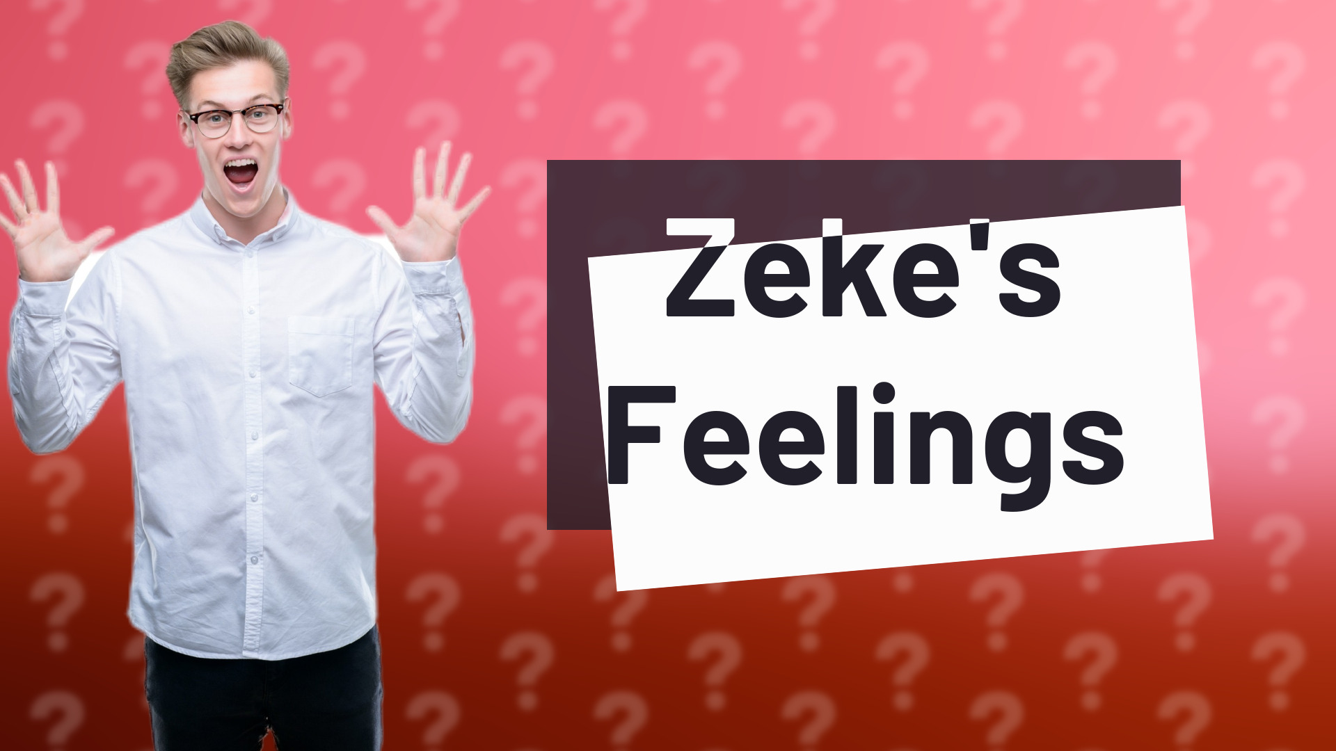 Zeke's Feelings