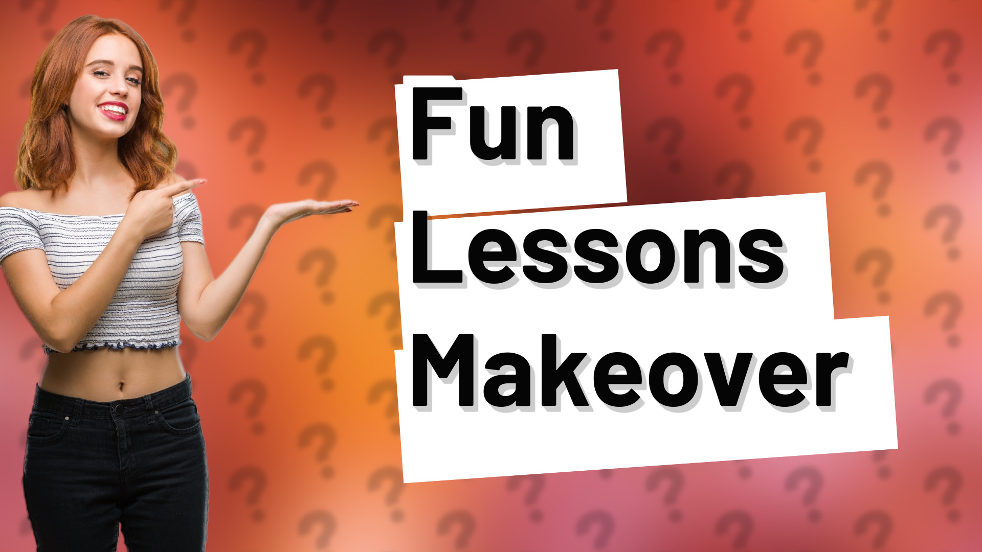 Fun Lessons Makeover