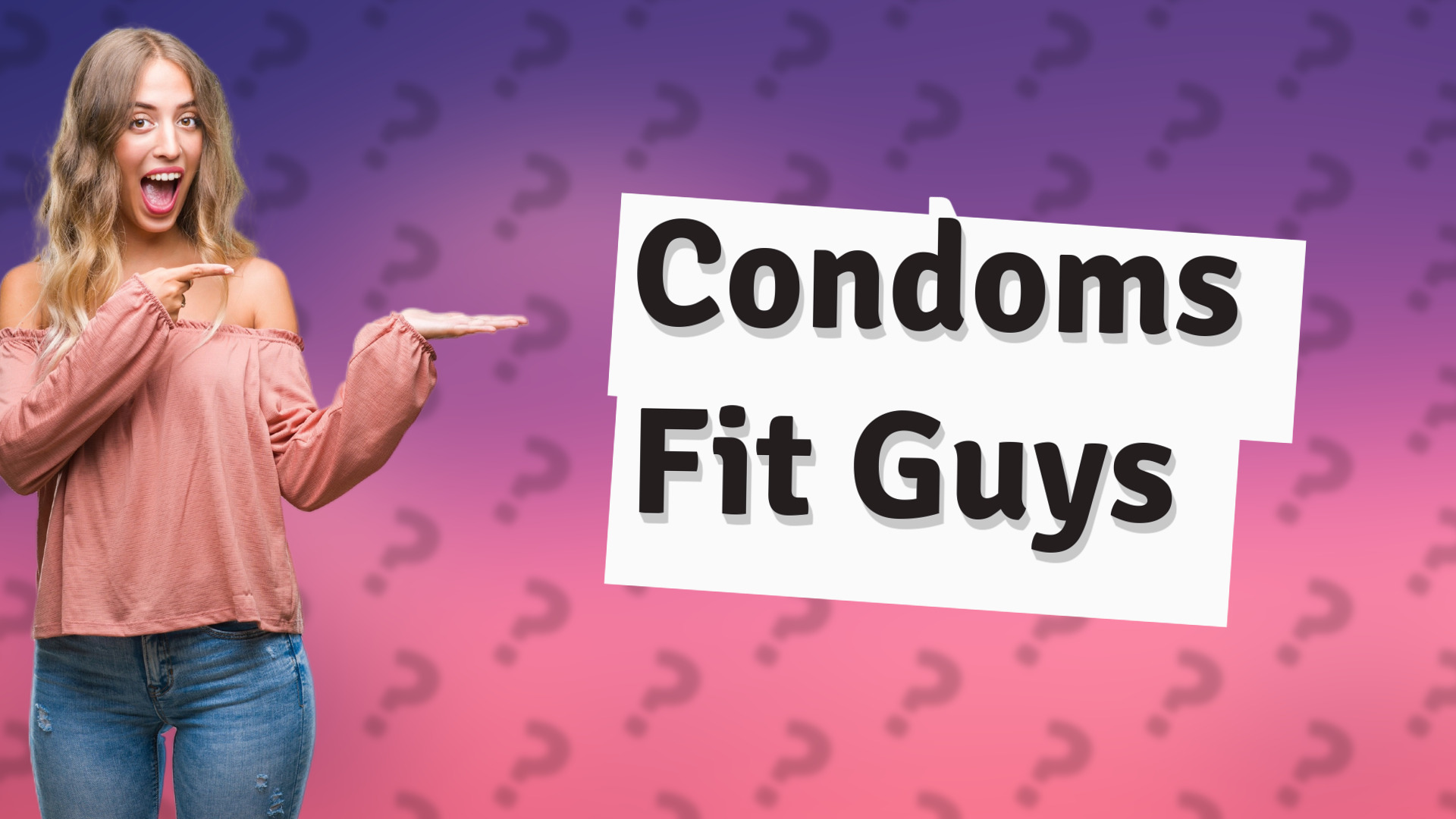 Condoms Fit Guys