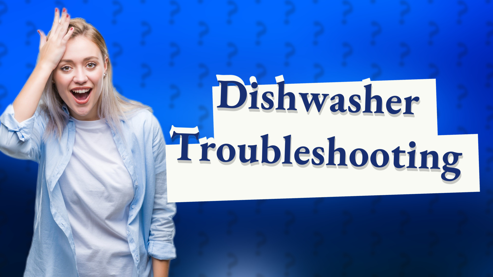 Dishwasher Troubleshooting
