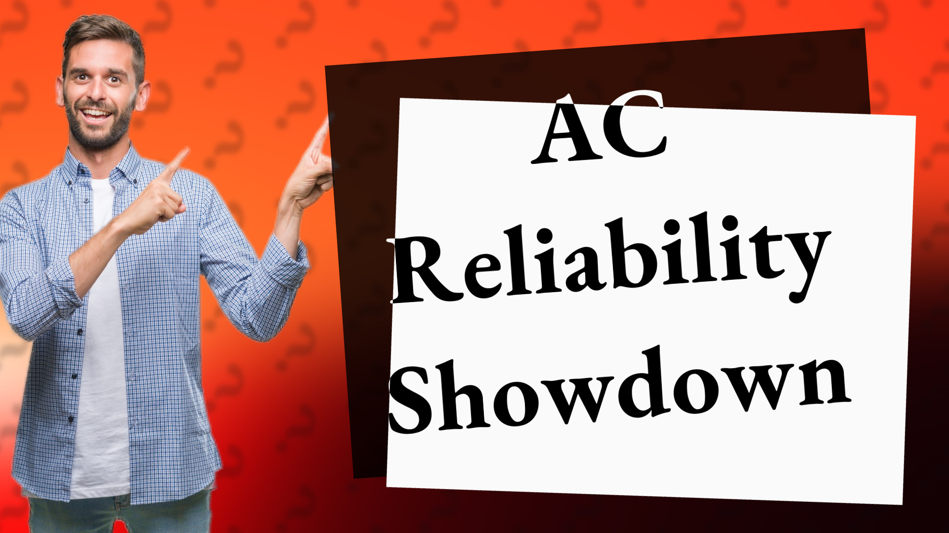 AC Reliability Showdown