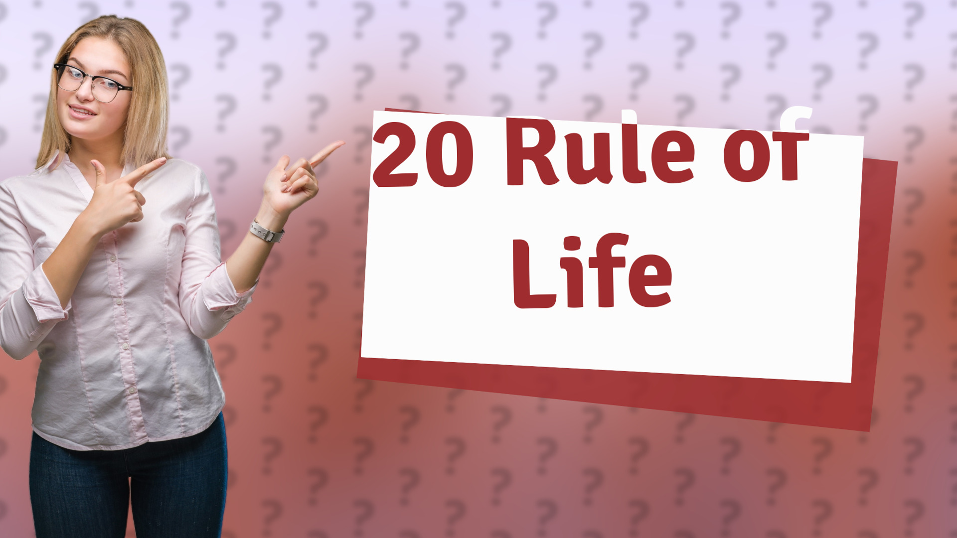 20 Rule of Life