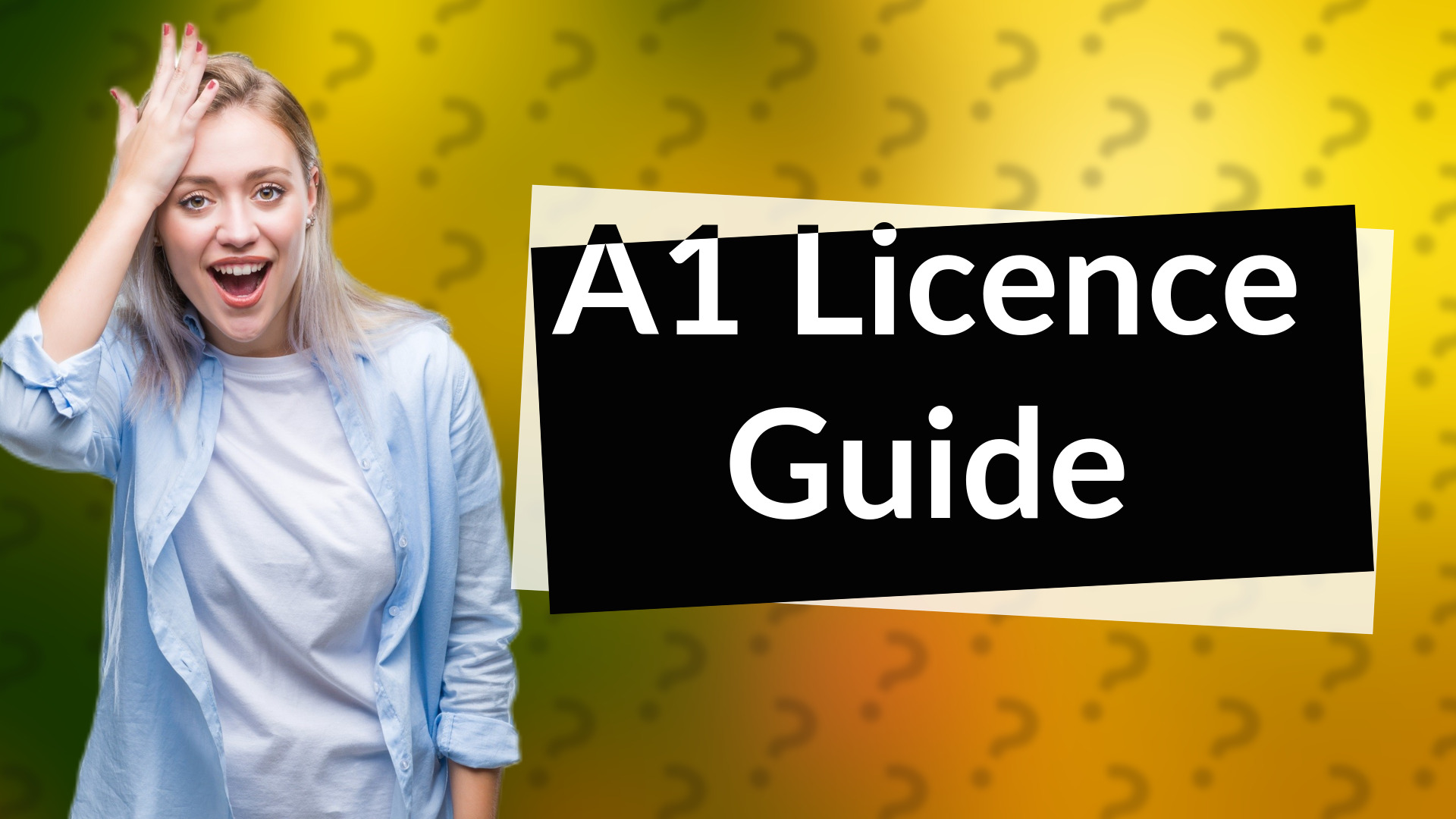 A1 Licence Guide