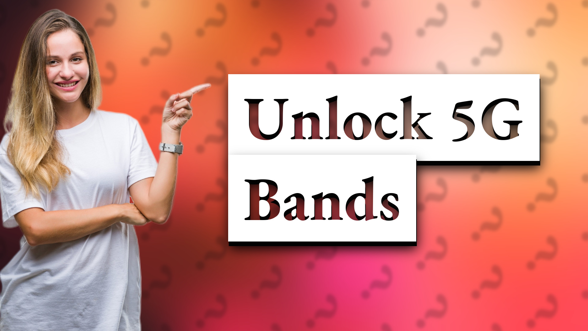 Unlock 5G Bands