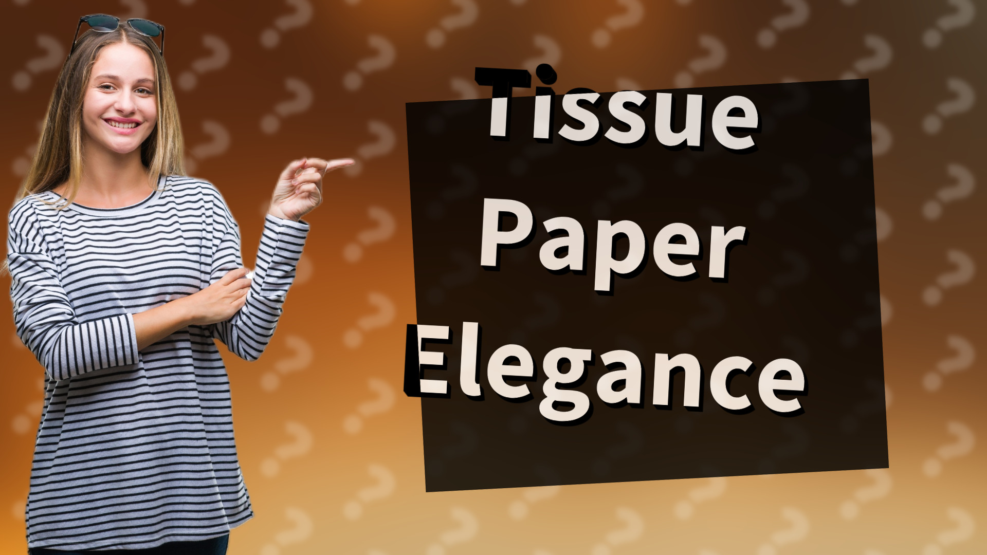 Tissue Paper Elegance