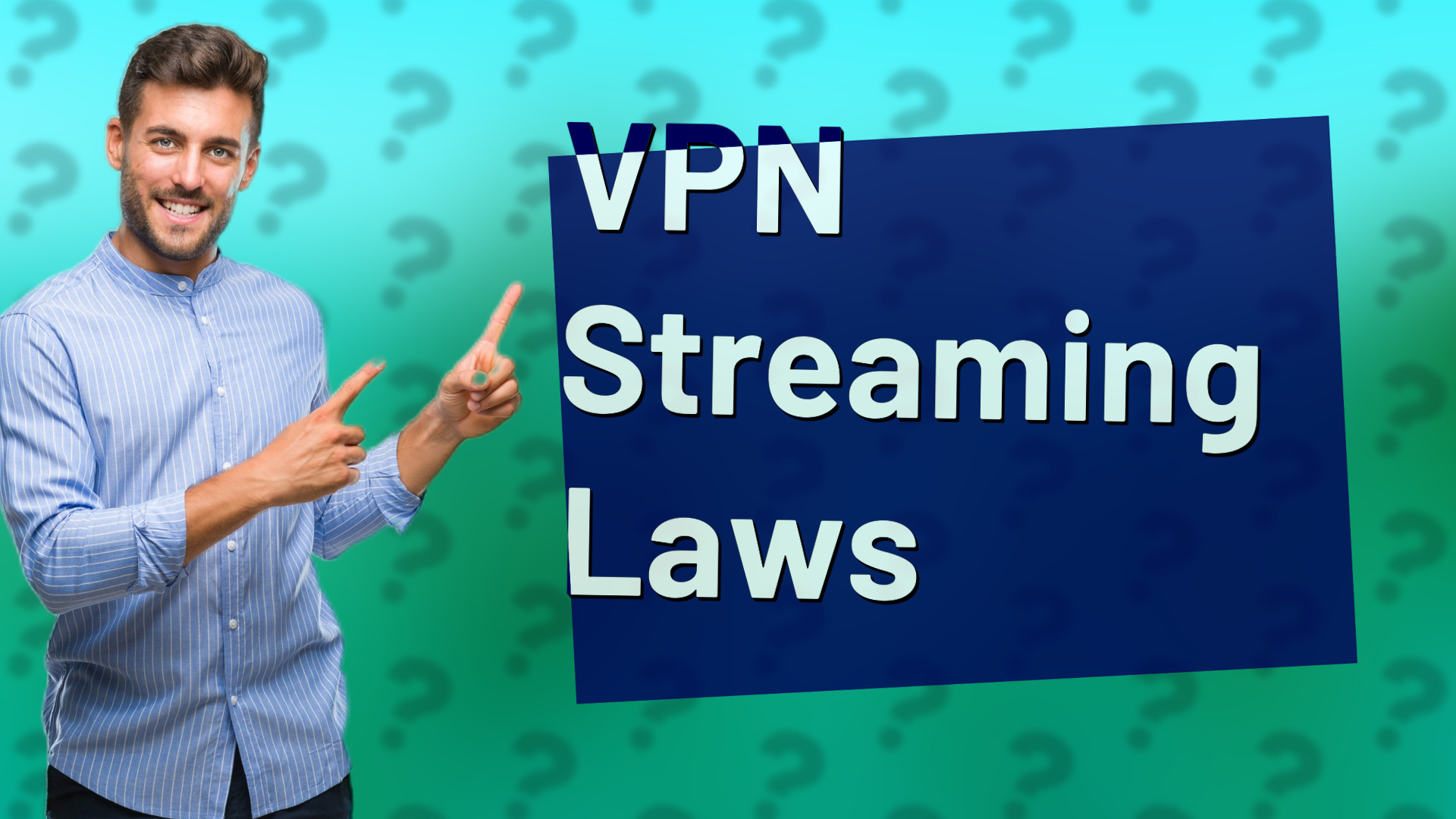 VPN Streaming Laws