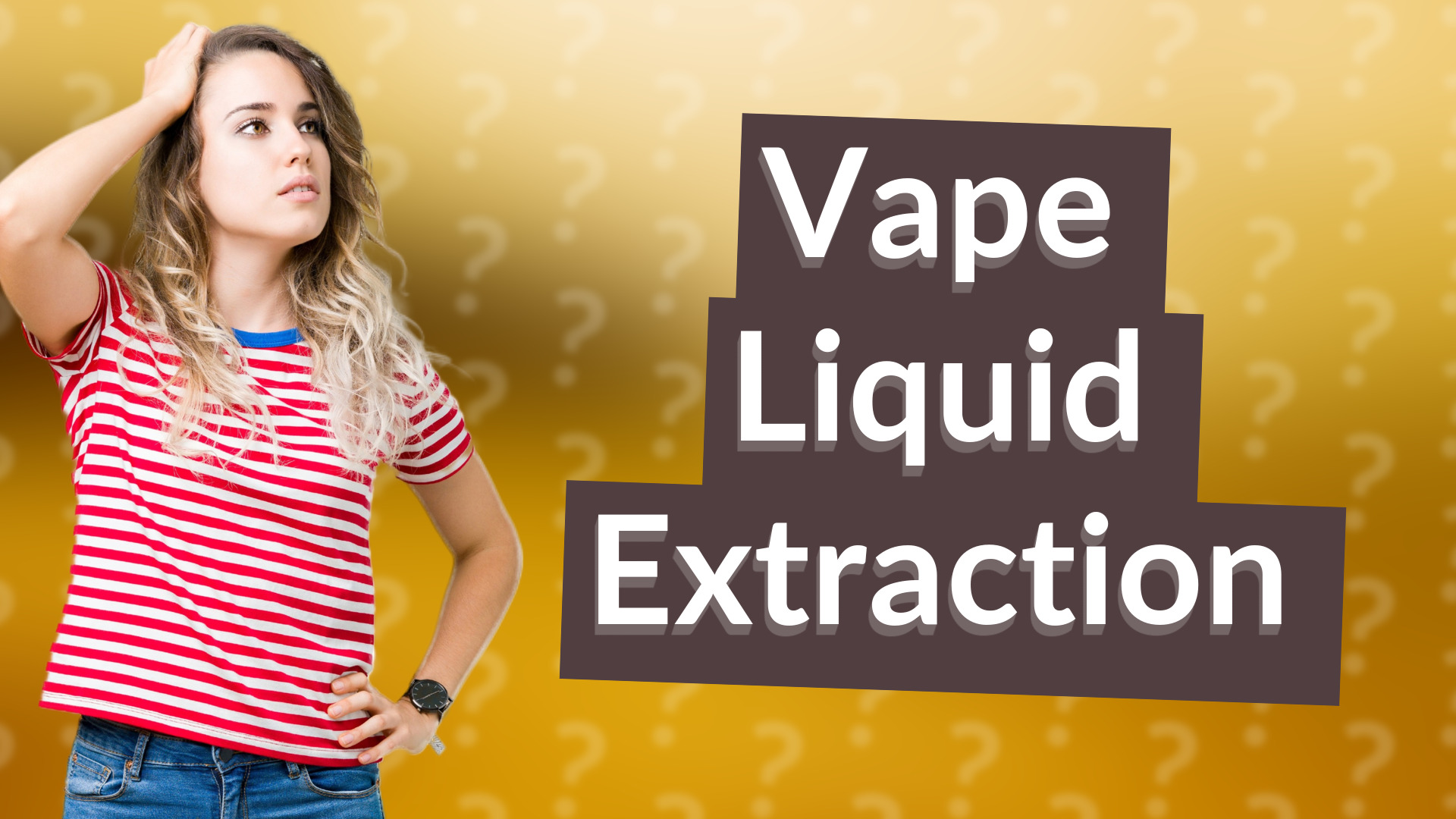 Vape Liquid Extraction