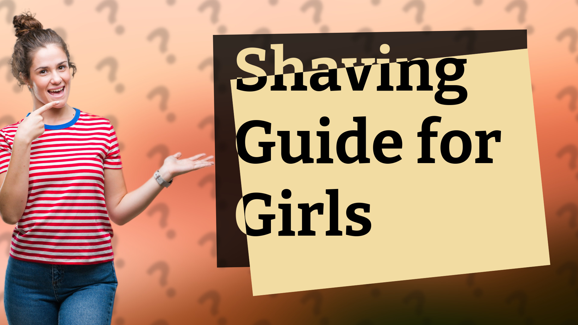 Shaving Guide for Girls
