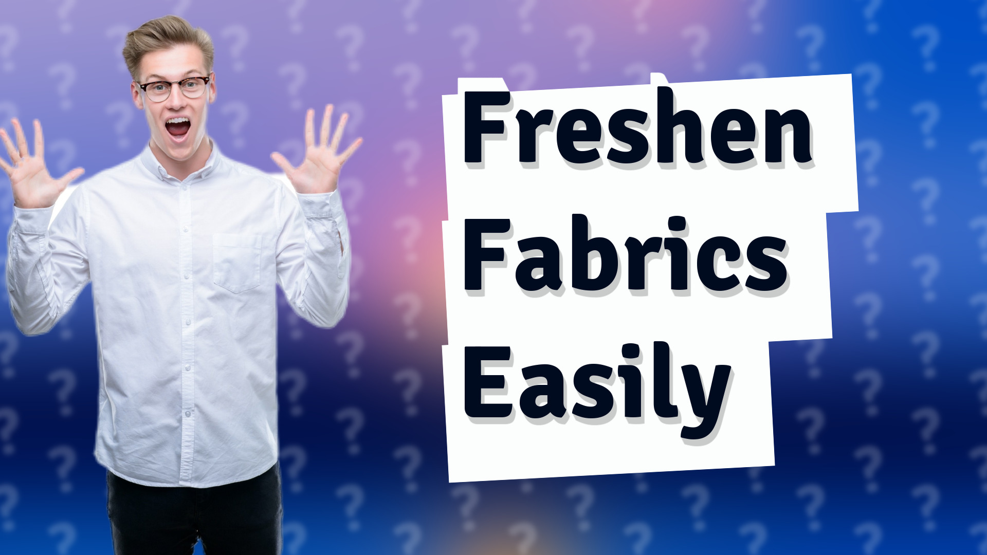 Freshen Fabrics Easily