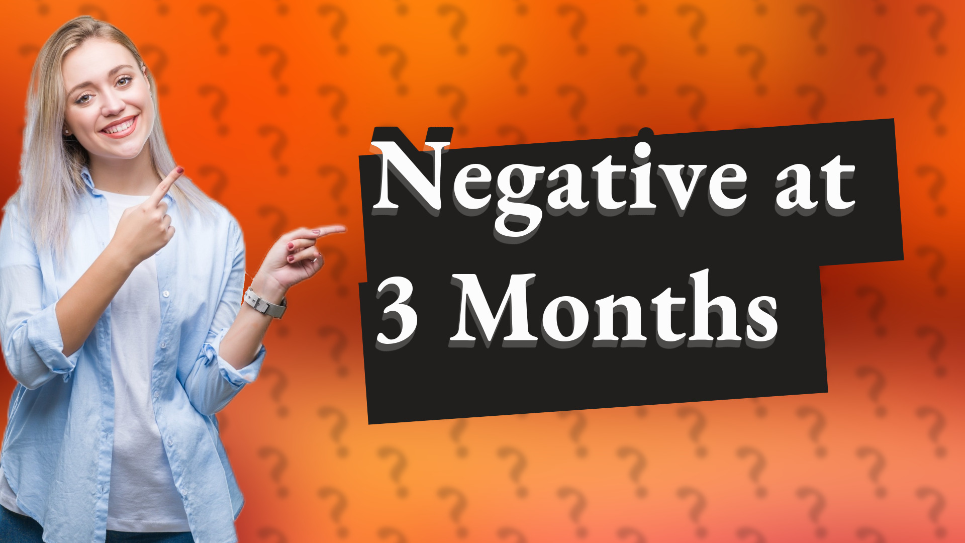 Negative at 3 Months