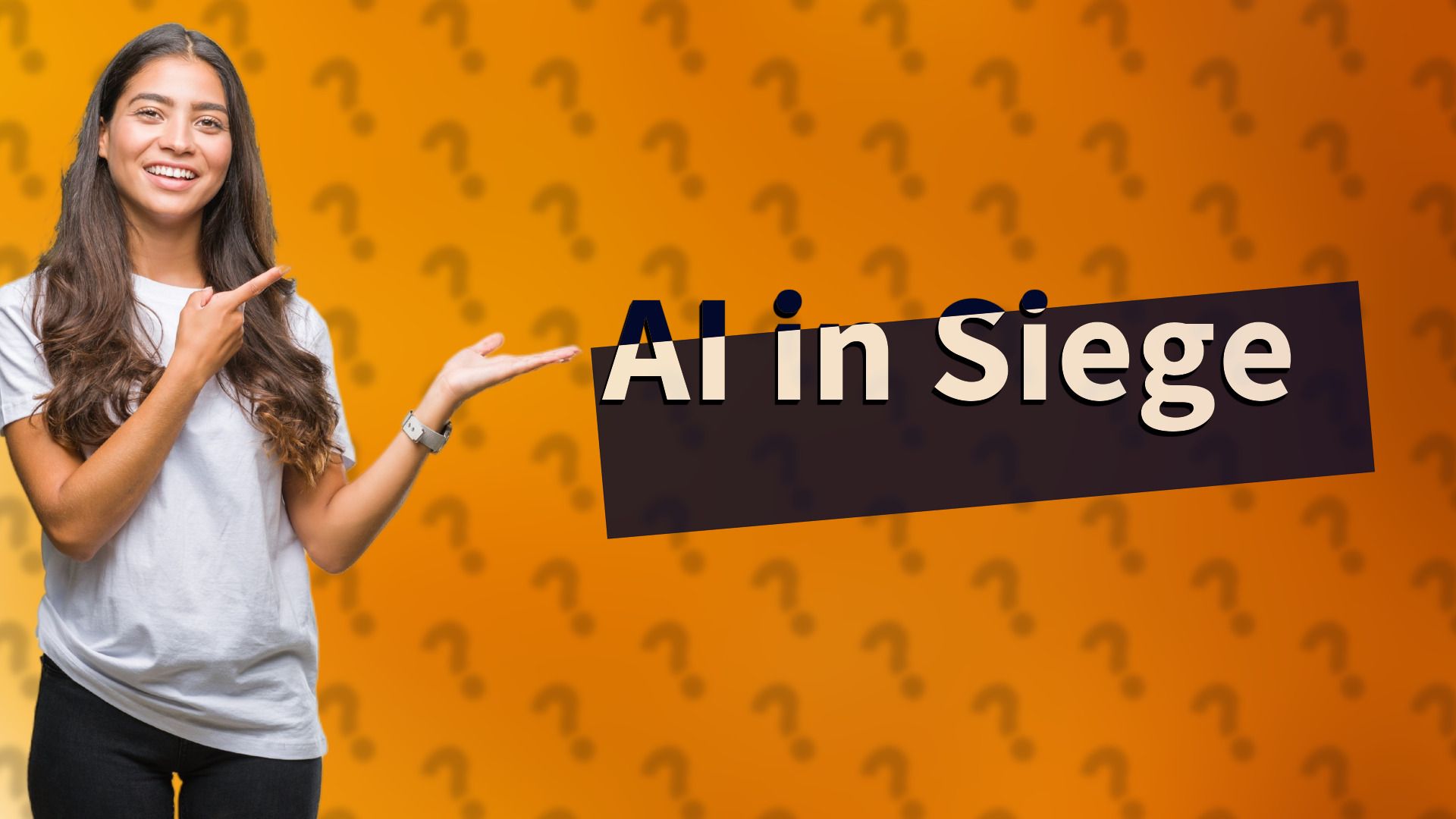 AI in Siege