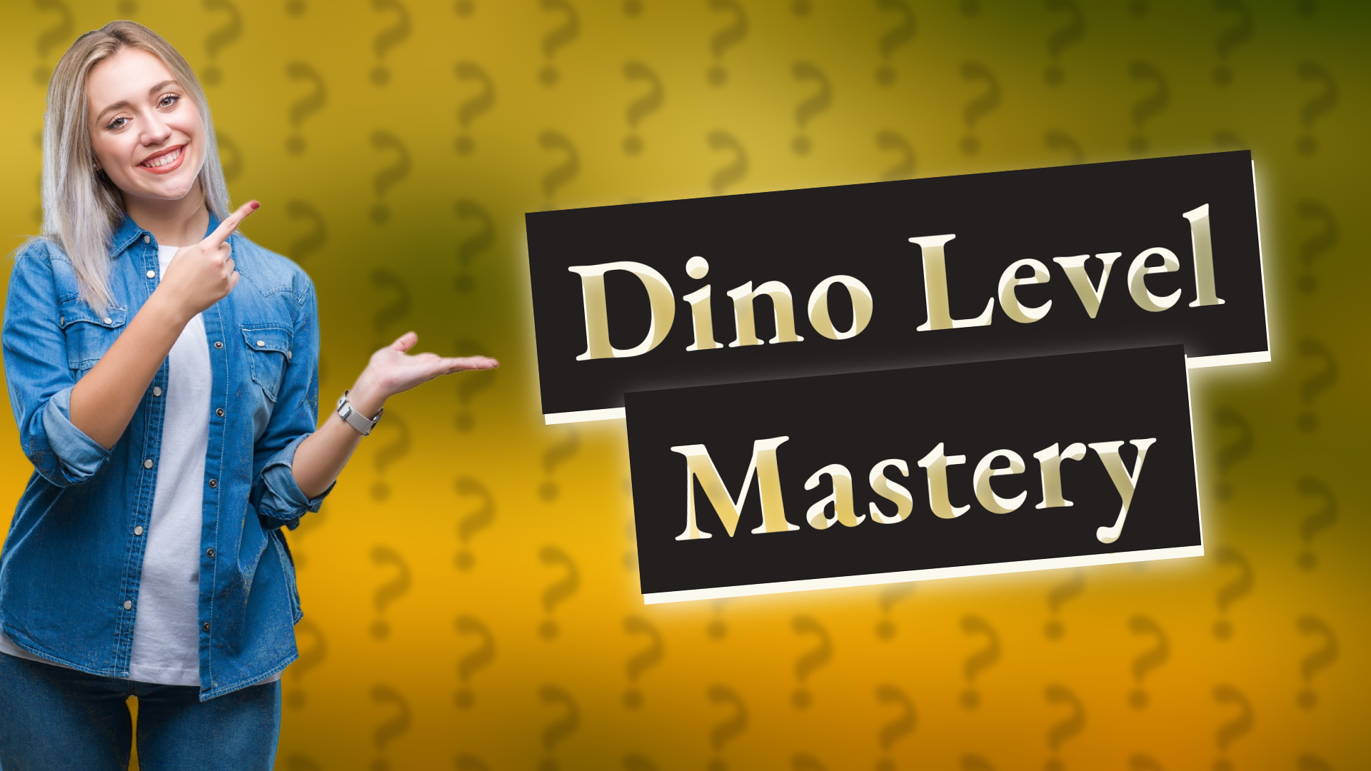 Dino Level Mastery