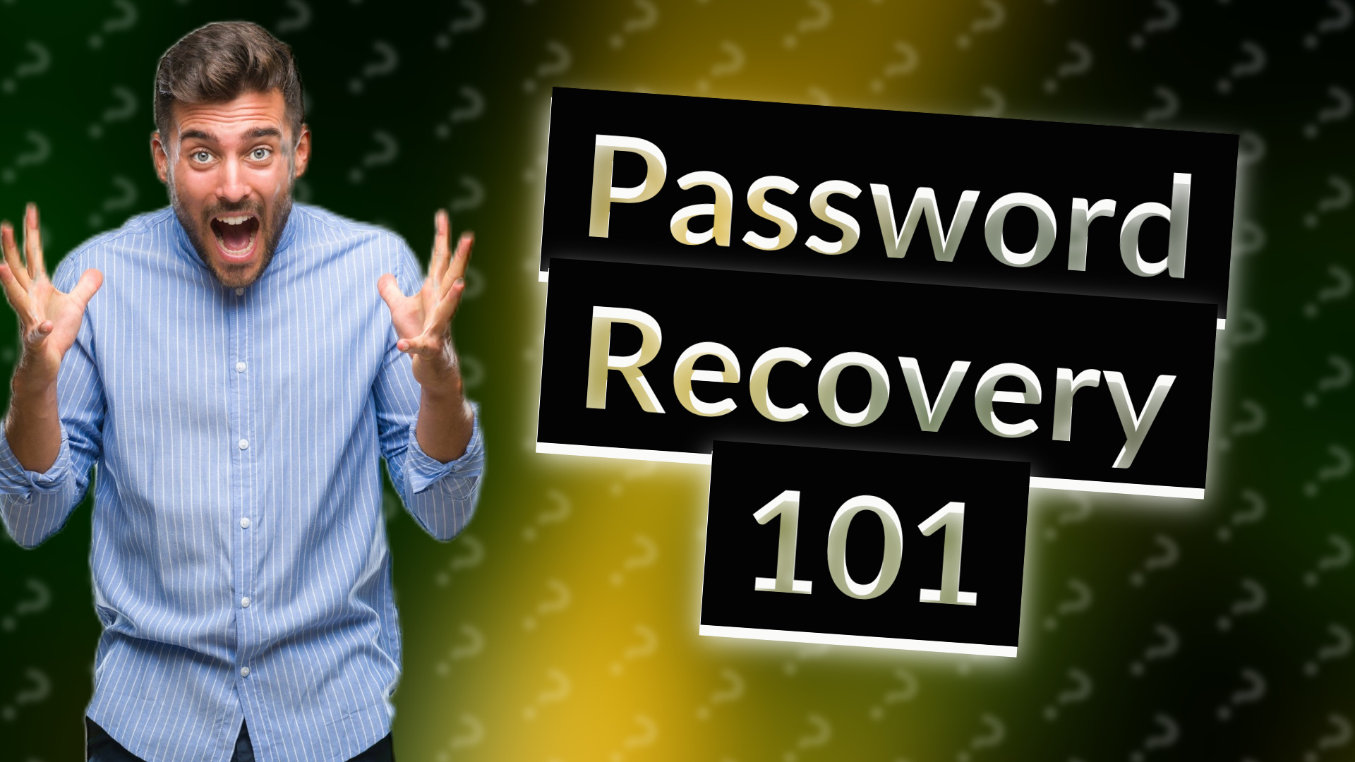 Password Recovery 101