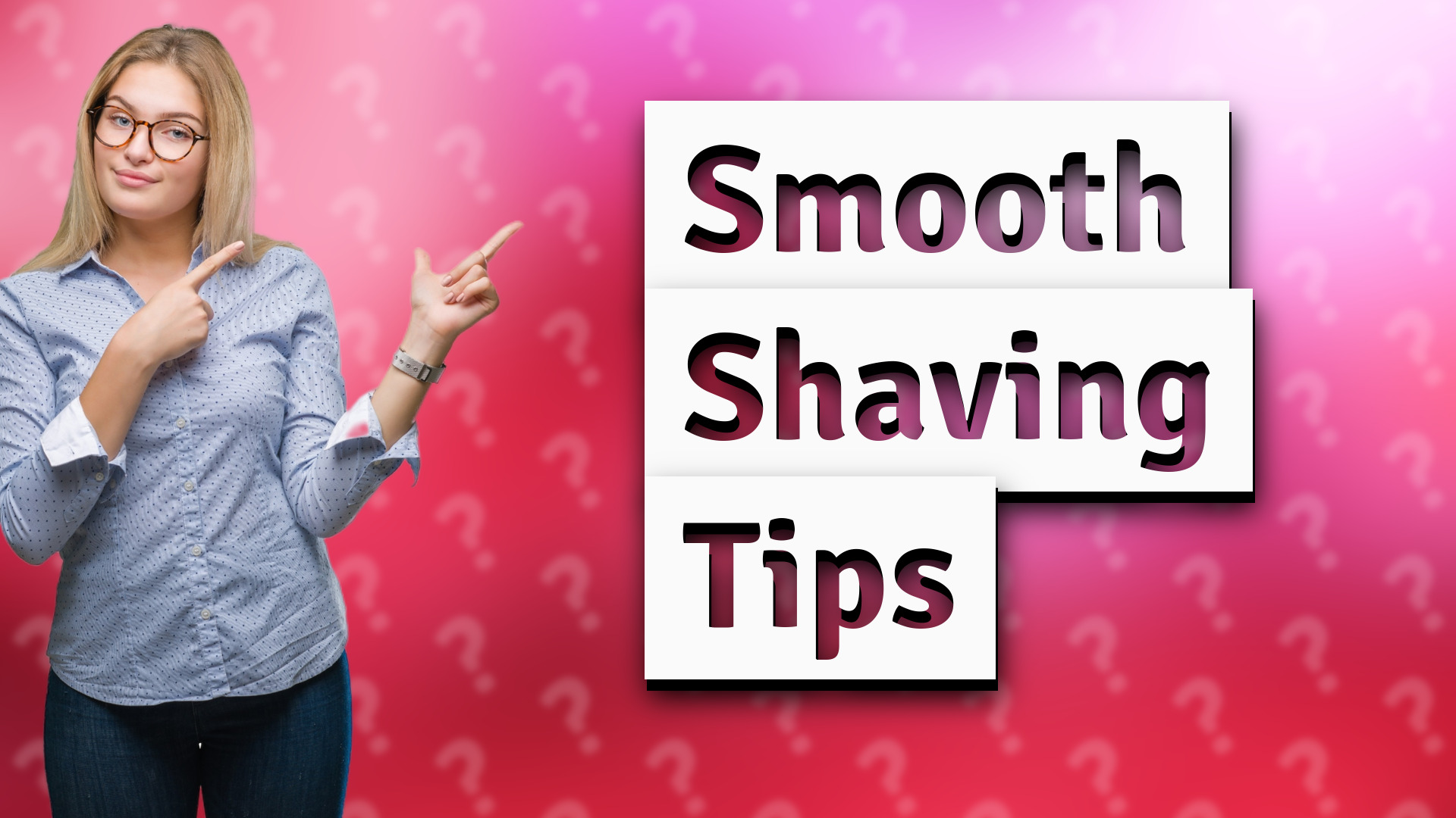 Smooth Shaving Tips