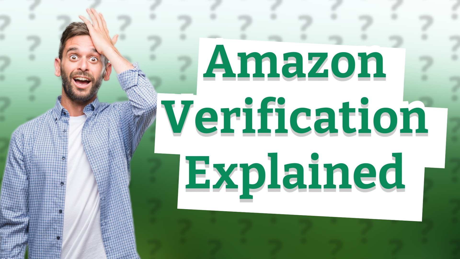 Amazon Verification Explained