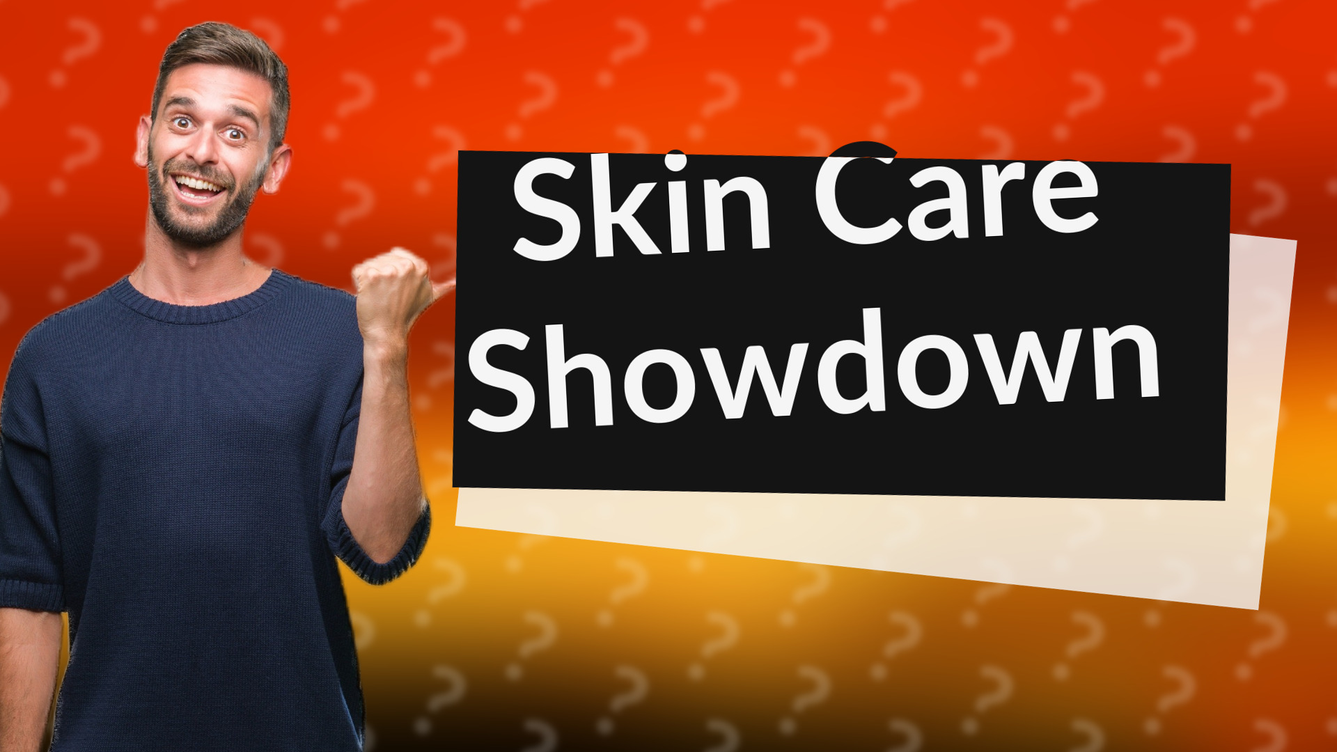 Skin Care Showdown