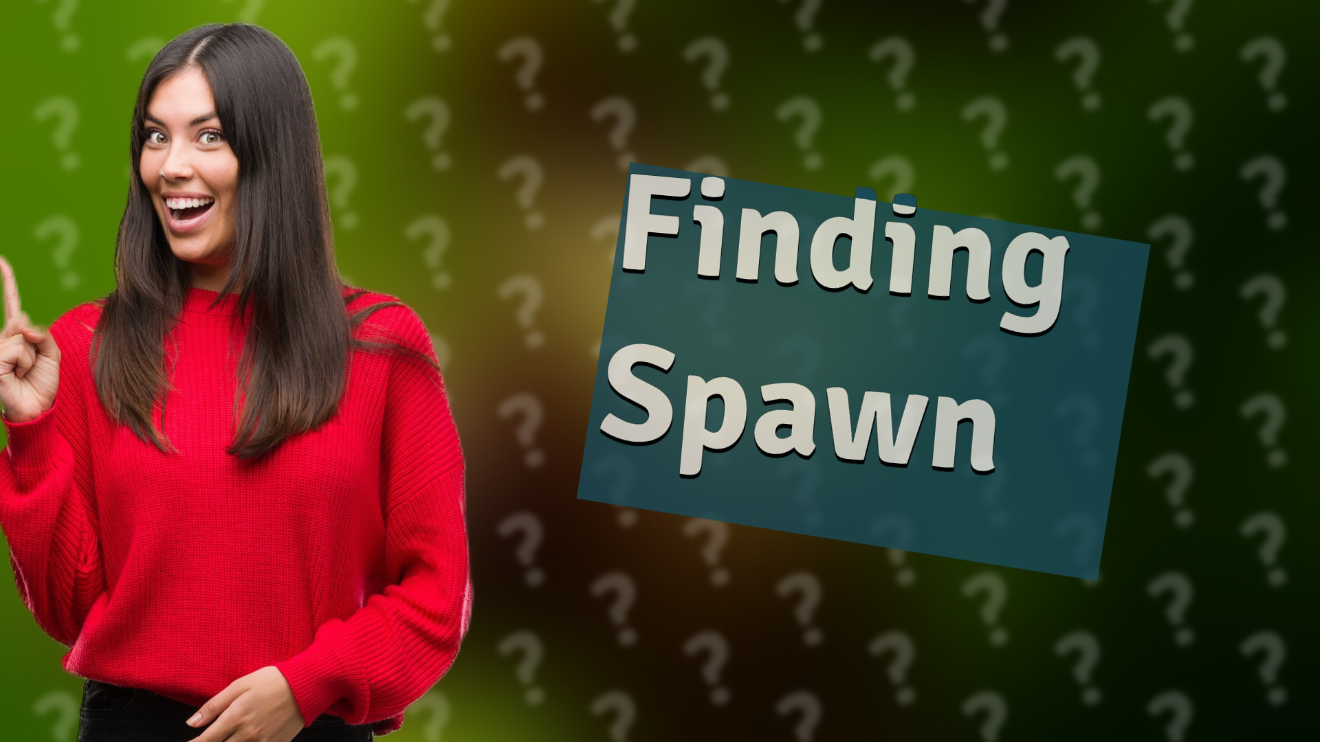 Finding Spawn