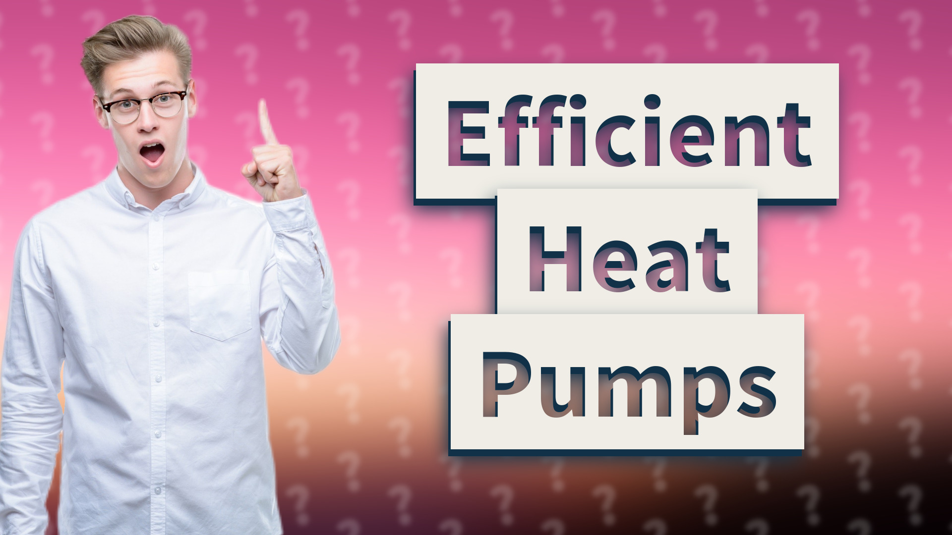 Efficient Heat Pumps