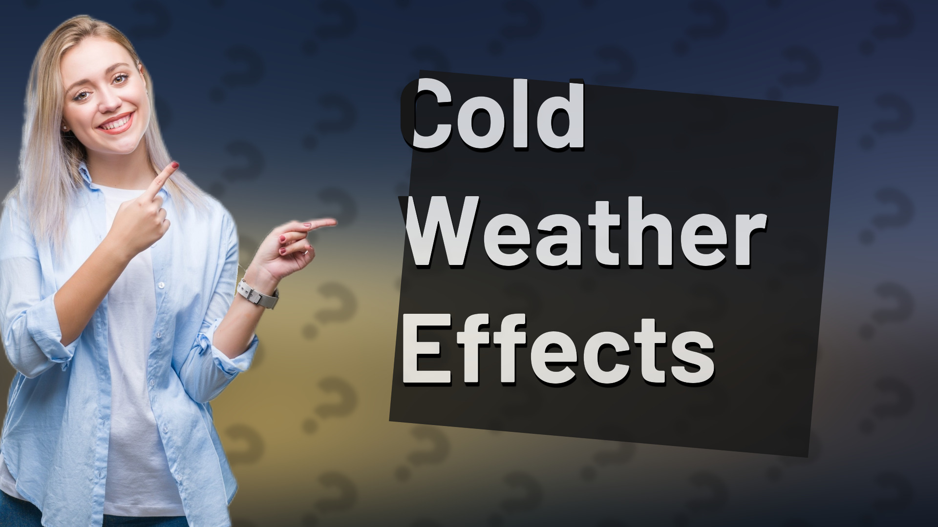 Cold Weather Effects