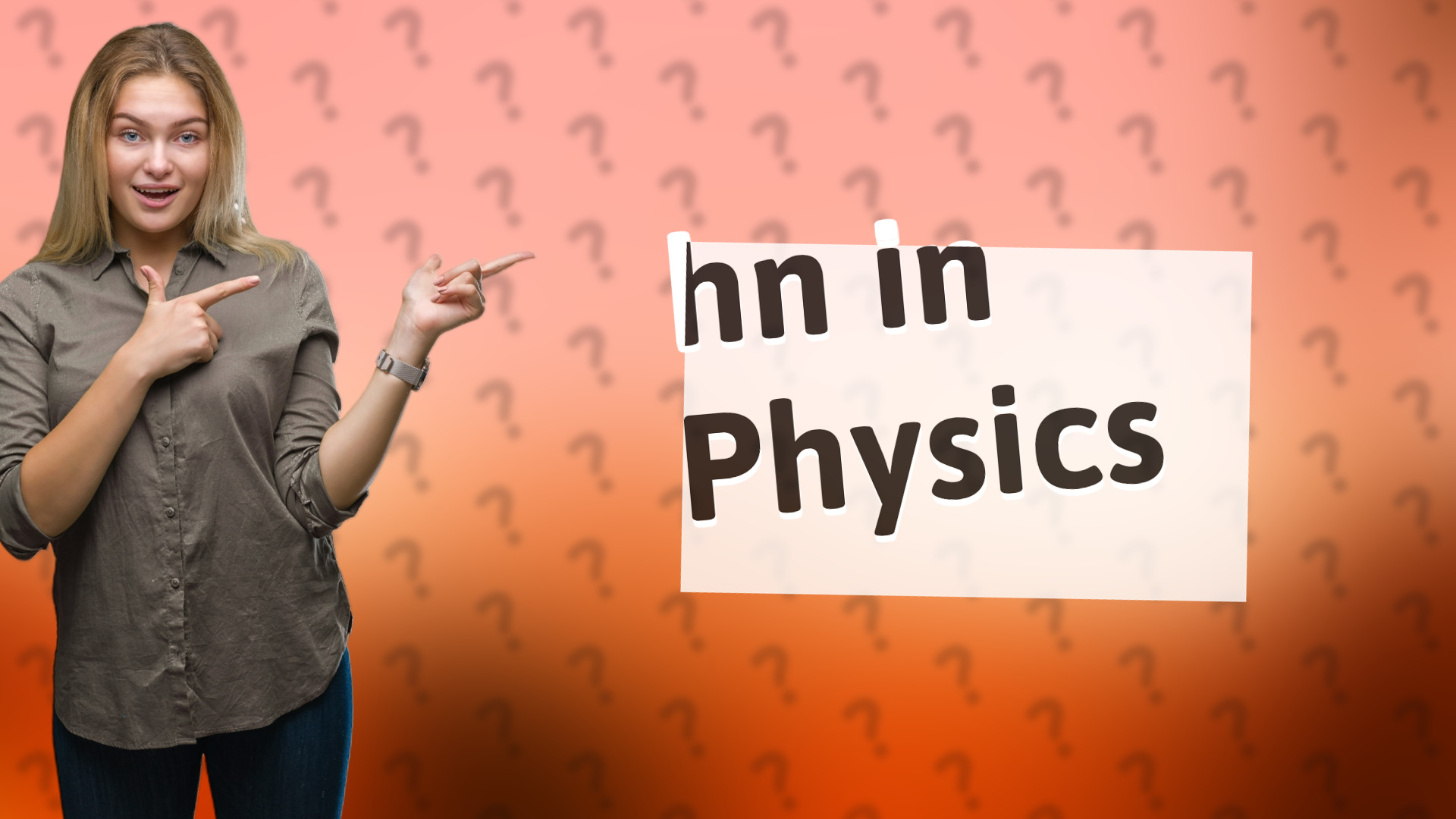 hn in Physics