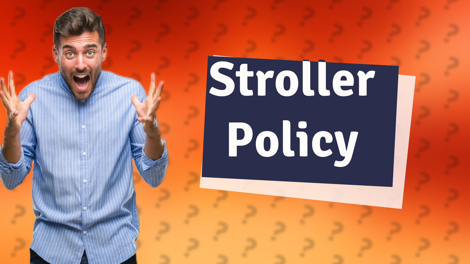 Stroller Policy