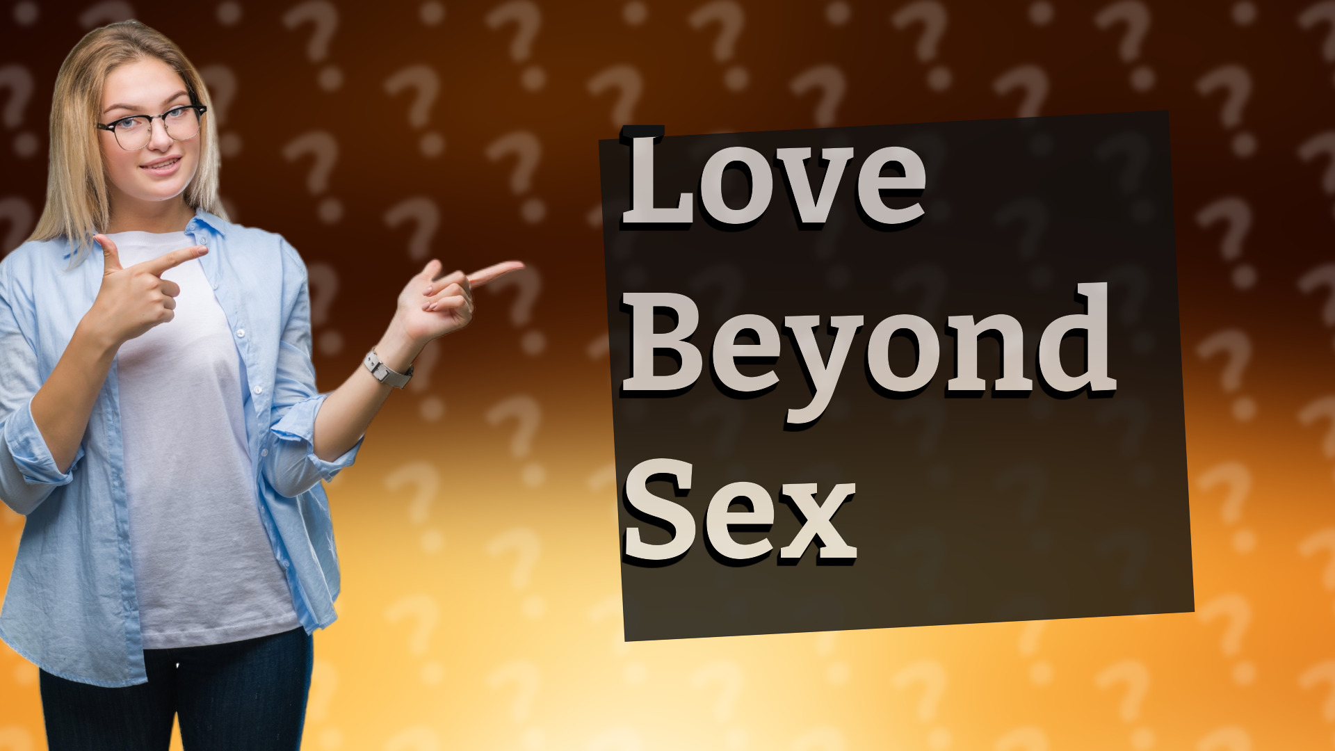 Love Beyond Sex