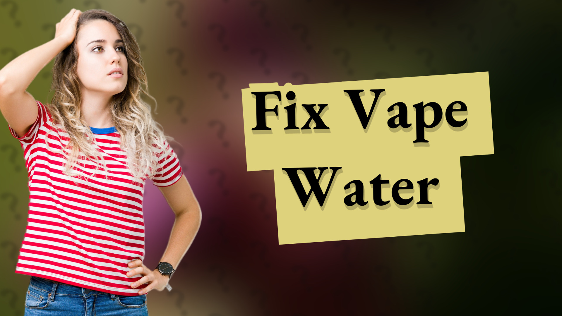 Fix Vape Water