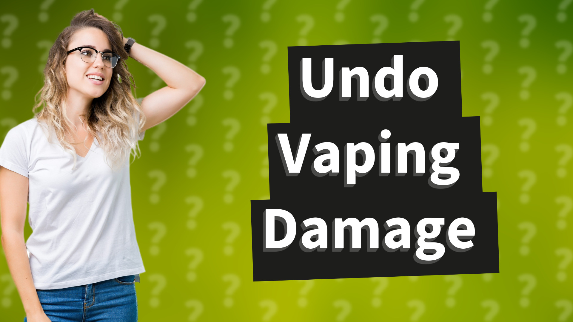 Undo Vaping Damage