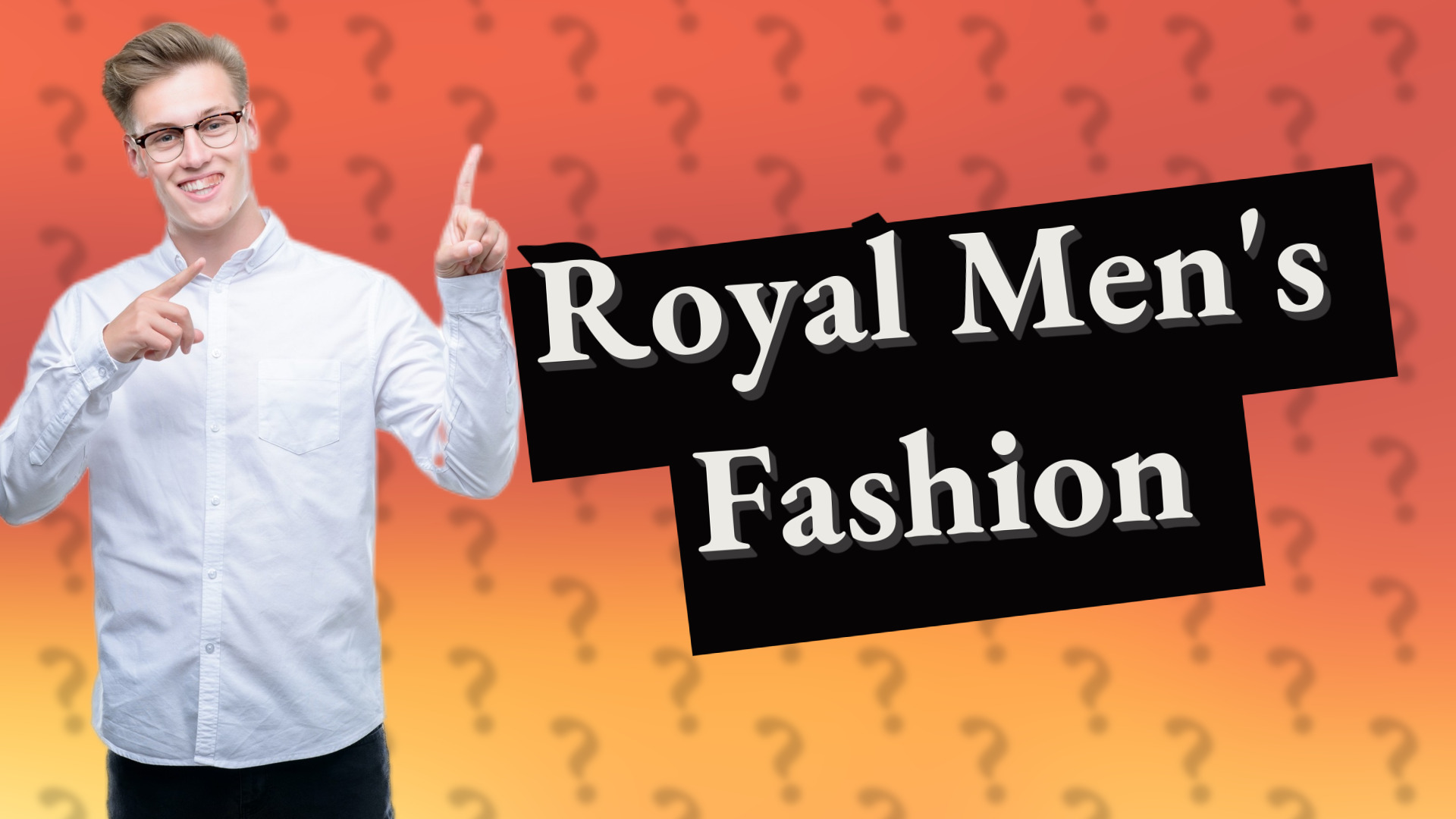 Royal Men's Fashion