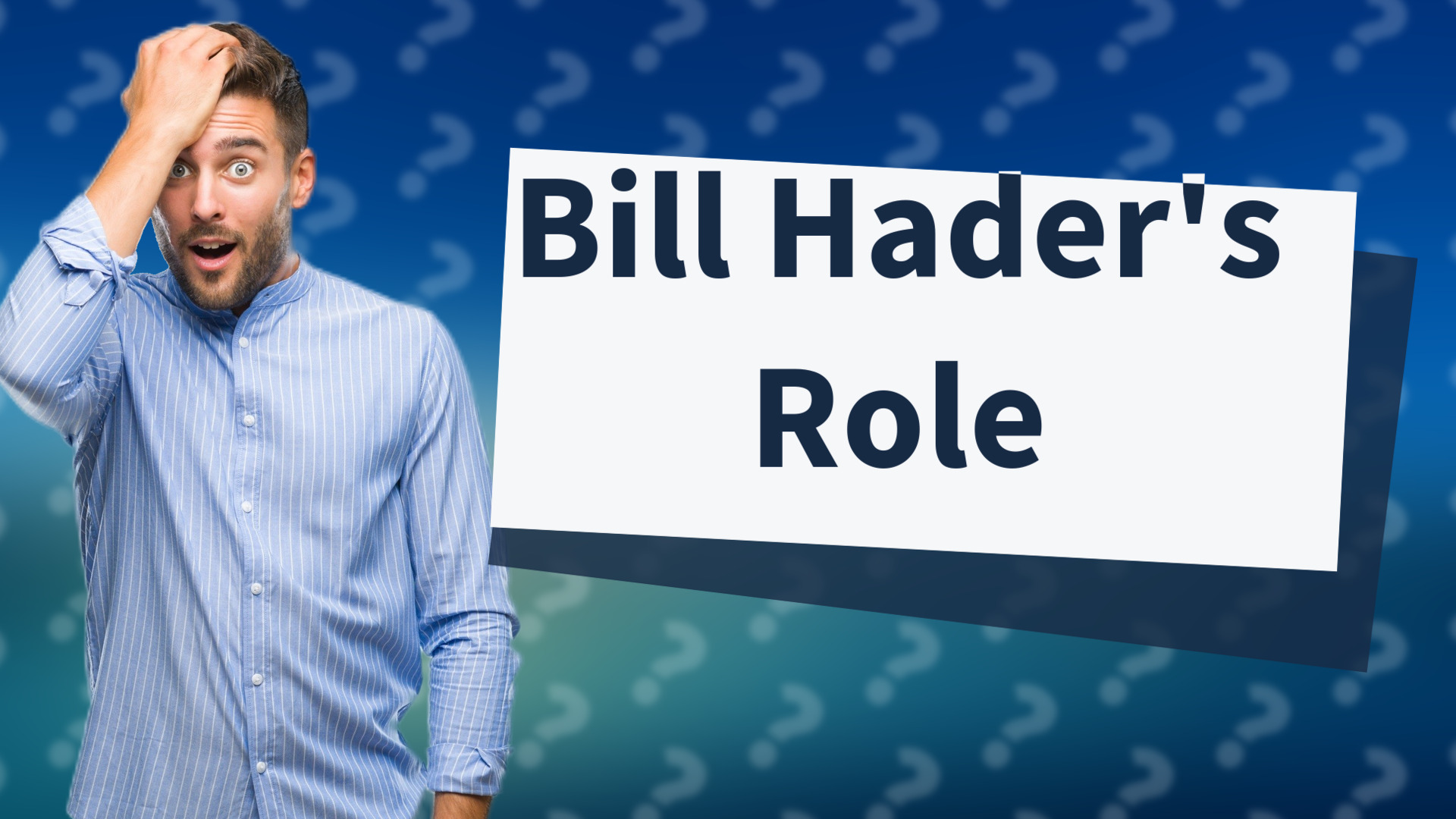 Bill Hader's Role