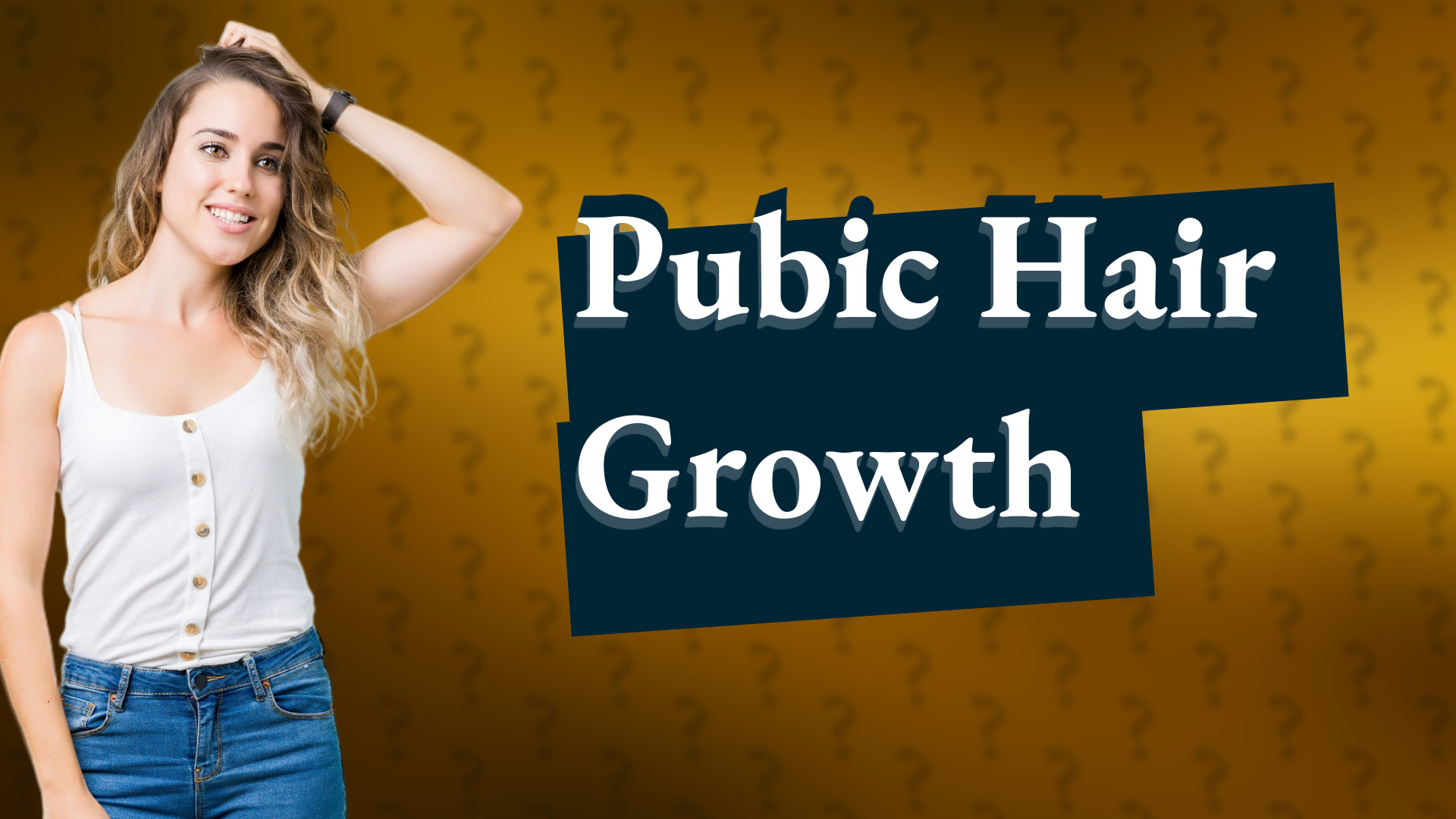 Pubic Hair Growth