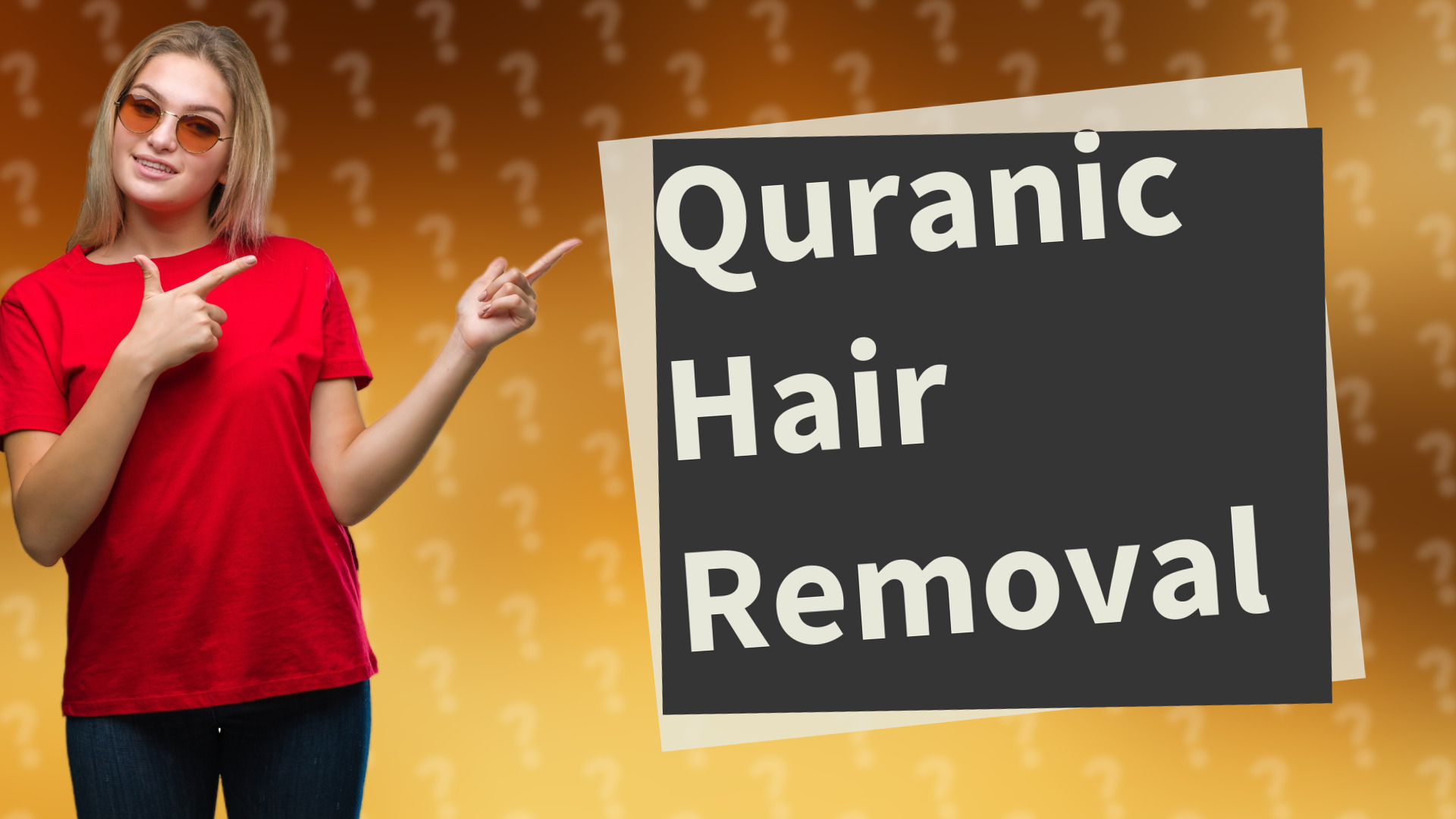 Quranic Hair Removal