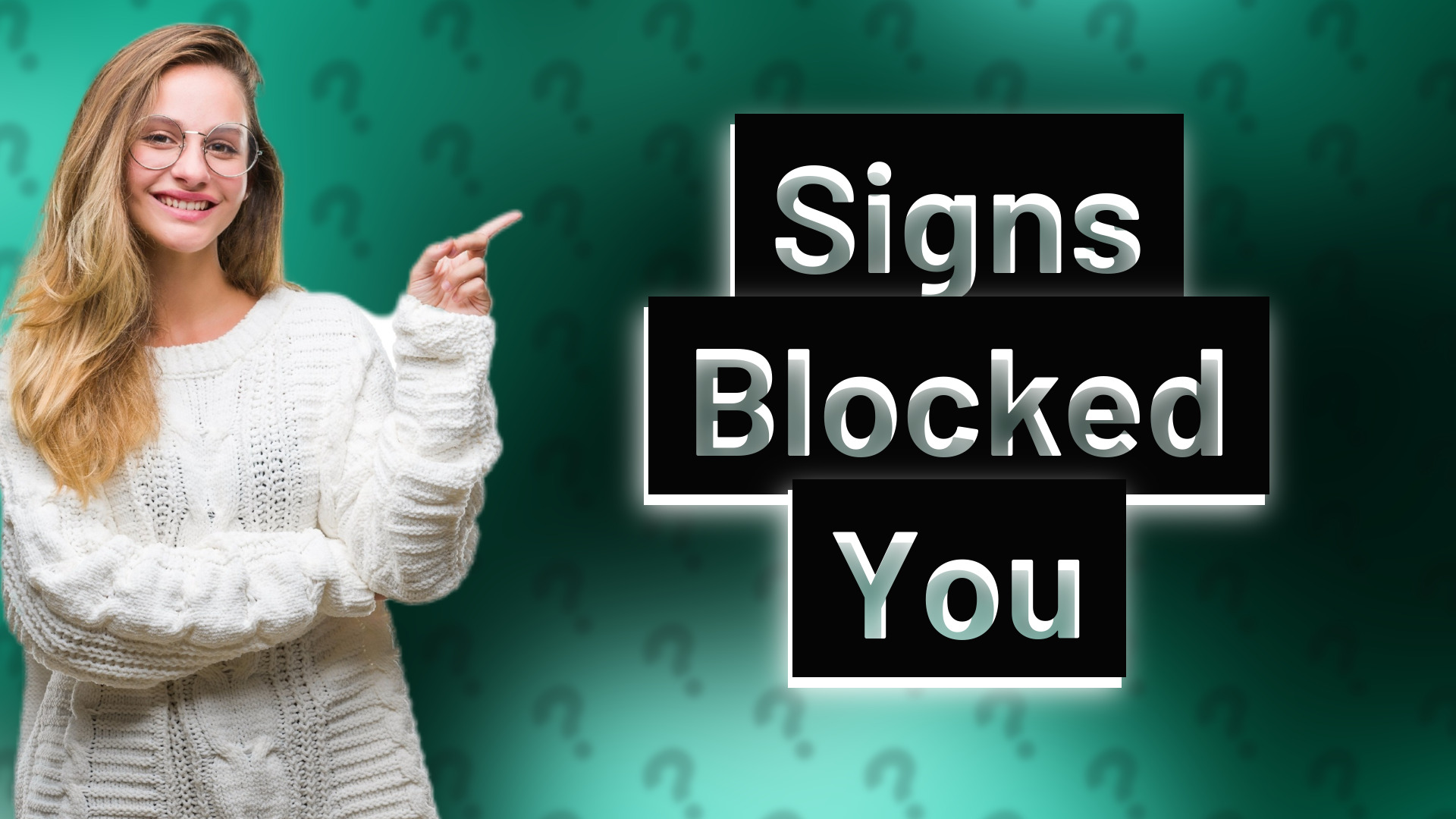 Signs Blocked You