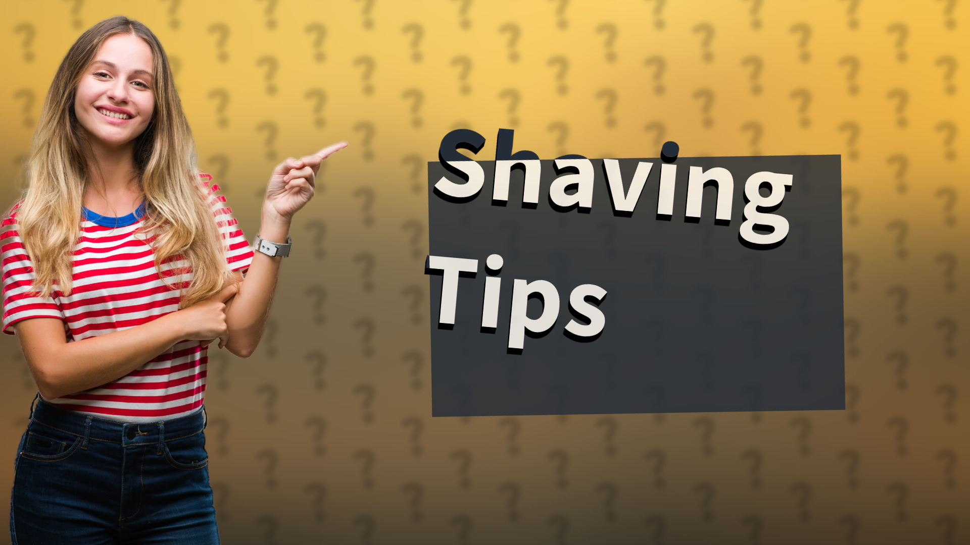 Shaving Tips