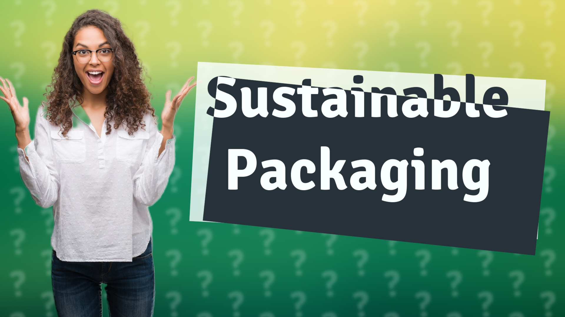 Sustainable Packaging