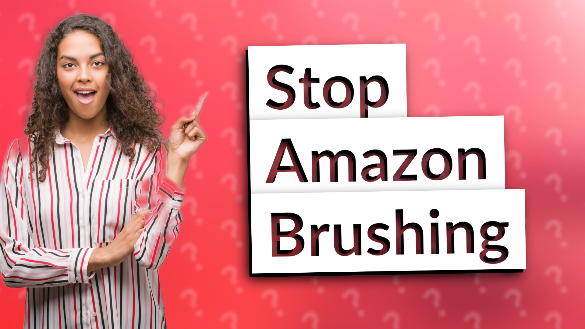 Stop Amazon Brushing
